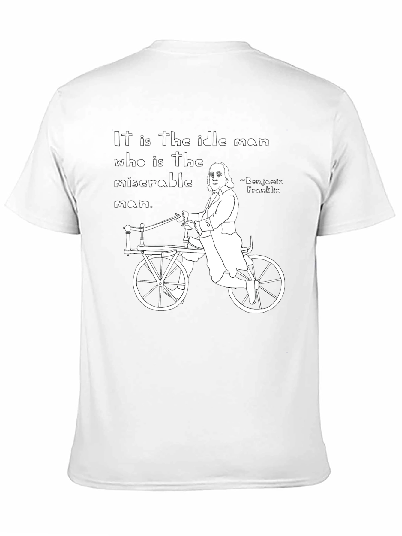 Idle Man T-Shirt - Benjamin Franklin Quote Black Tee