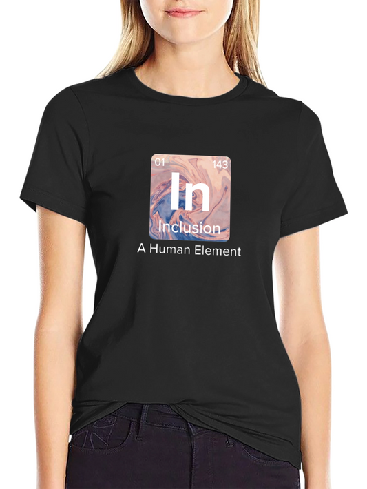Inclusion: A Human Element T-Shirt