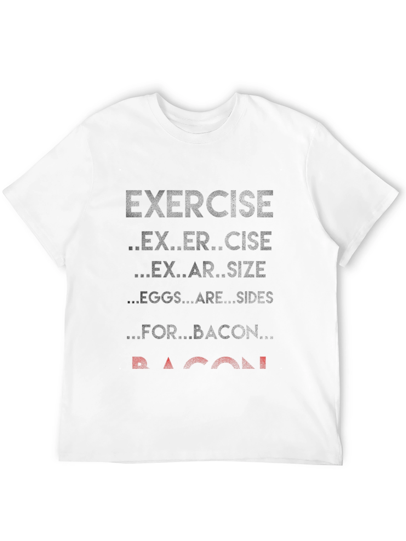 Exercise Bacon T-Shirt Funny Foodie Tee