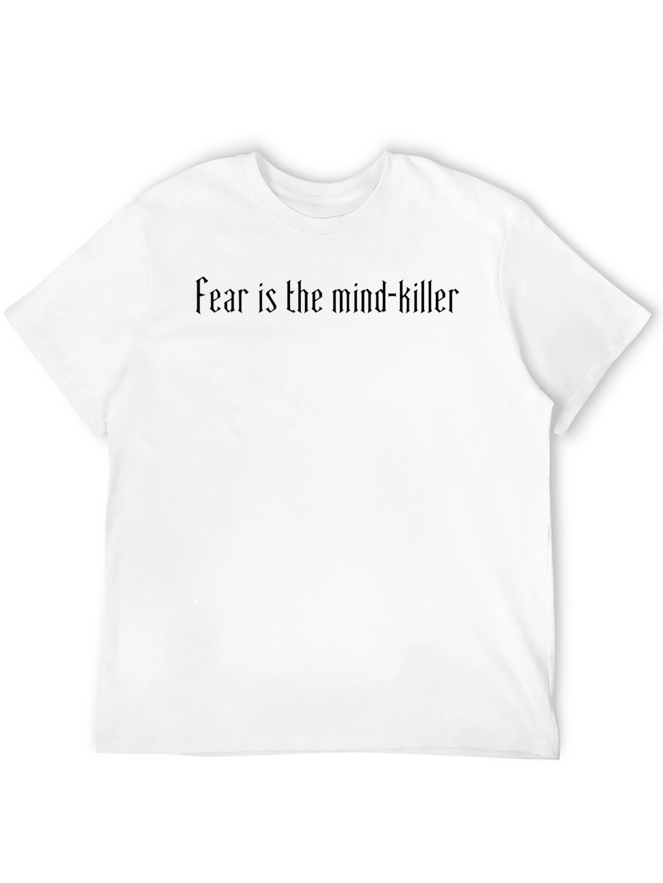 Fear is the Mind-Killer Graphic T-Shirt