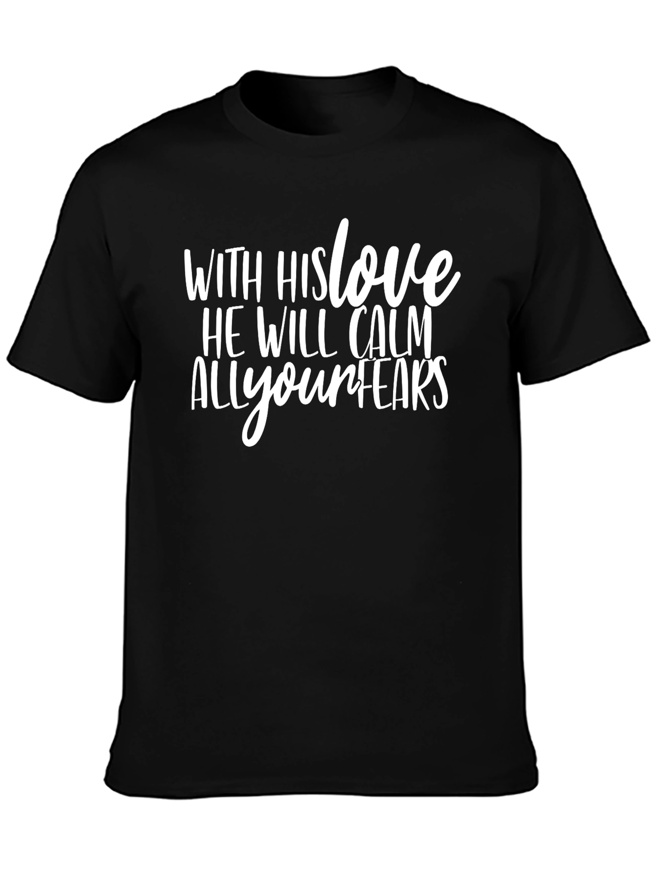 Faith-Inspired Black T-Shirt: With His Love He Will Calm