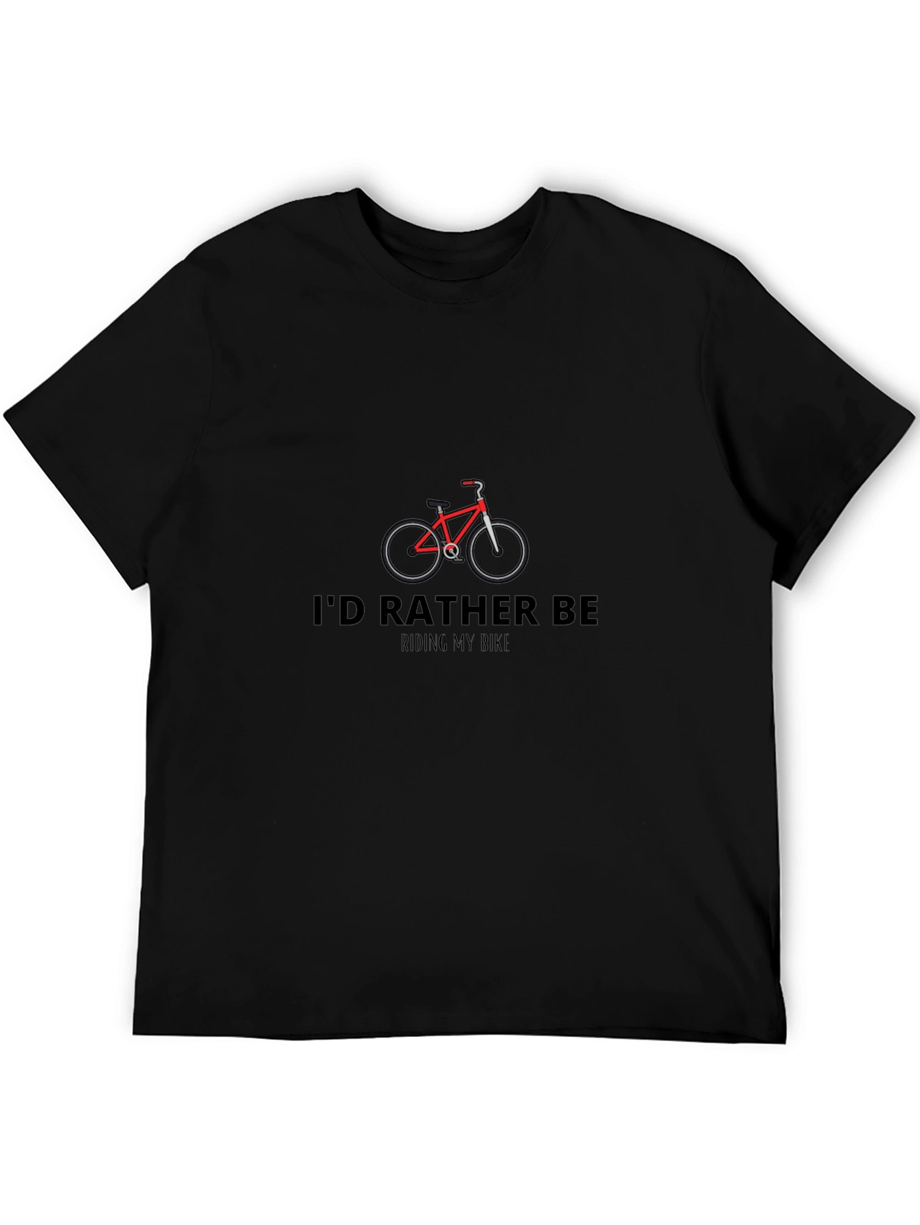 Id Rather Be Riding My Bike Black T-Shirt