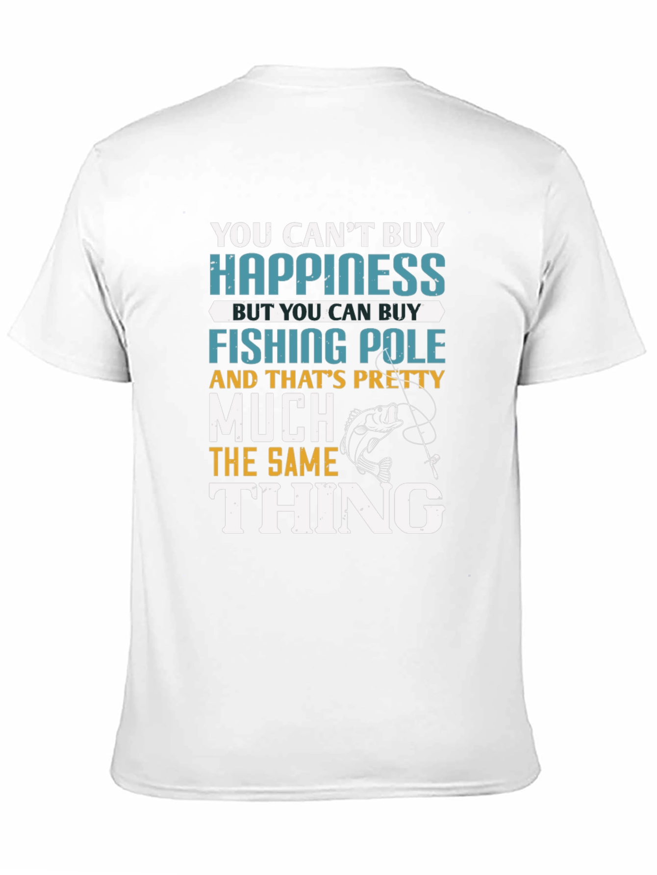 Funny Fishing T-Shirt - Cant Buy Happiness Fishing Pole