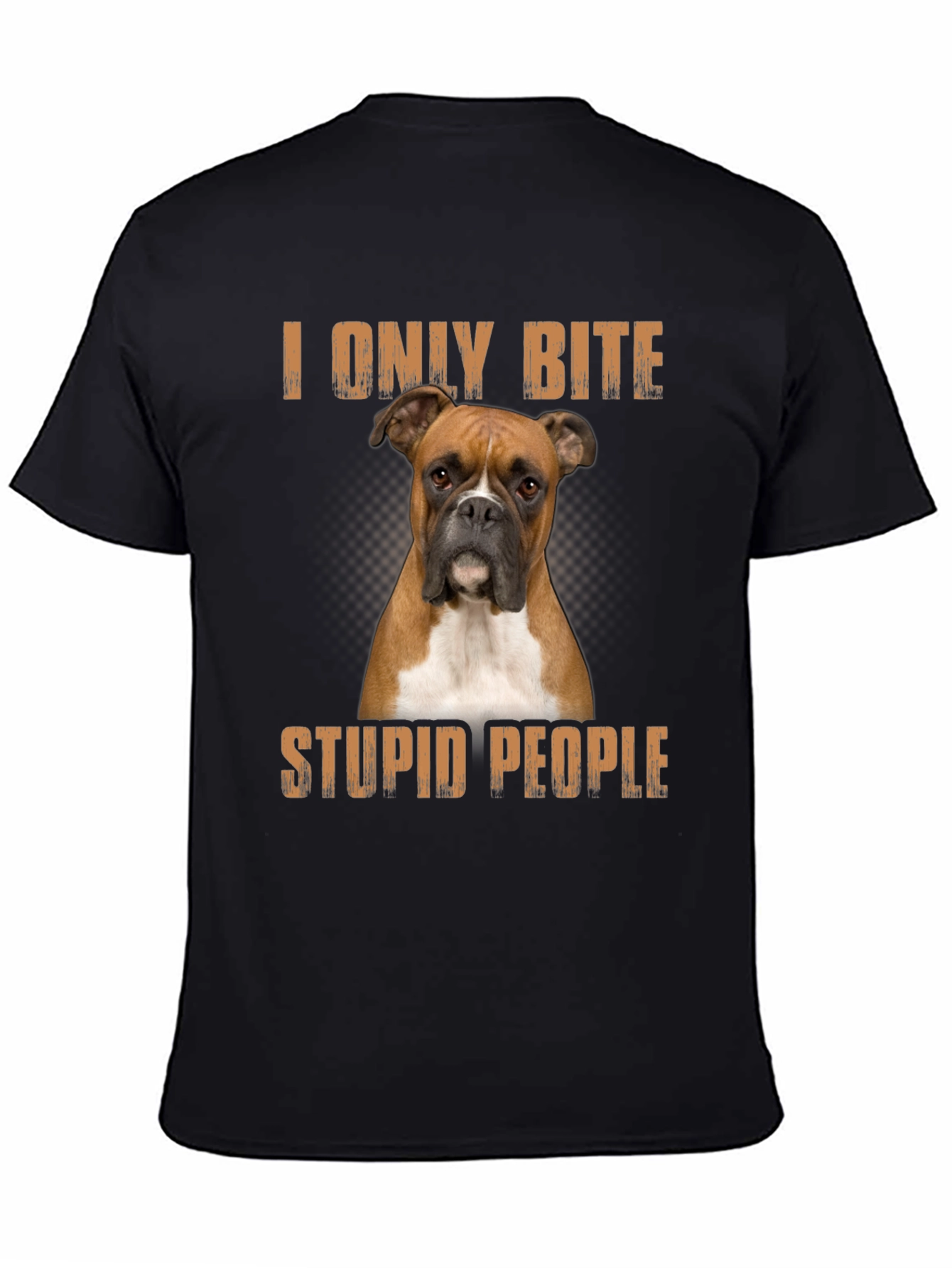 Boxer Dog I Only Bite Stupid People T-Shirt