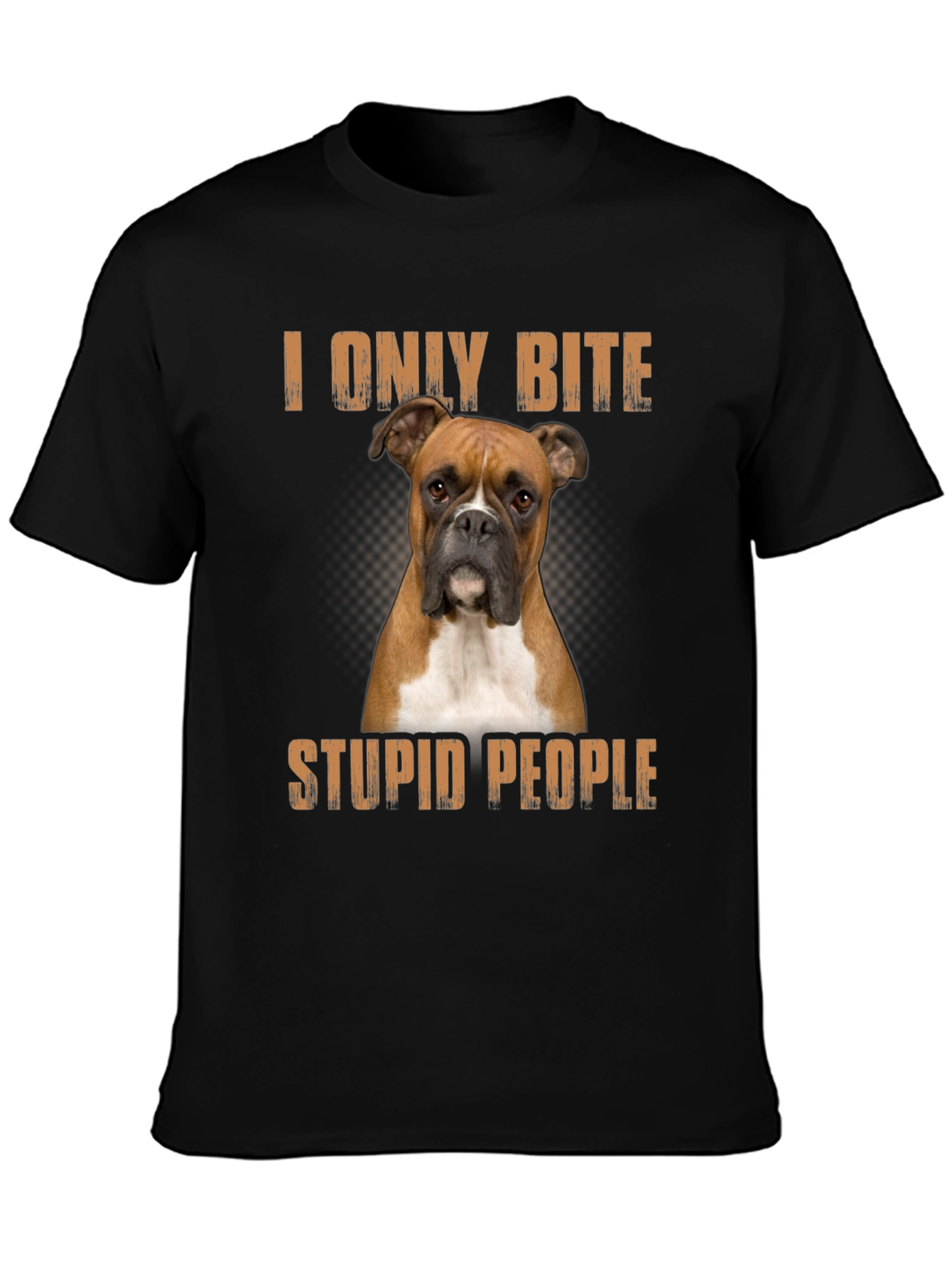 Boxer Dog I Only Bite Stupid People T-Shirt
