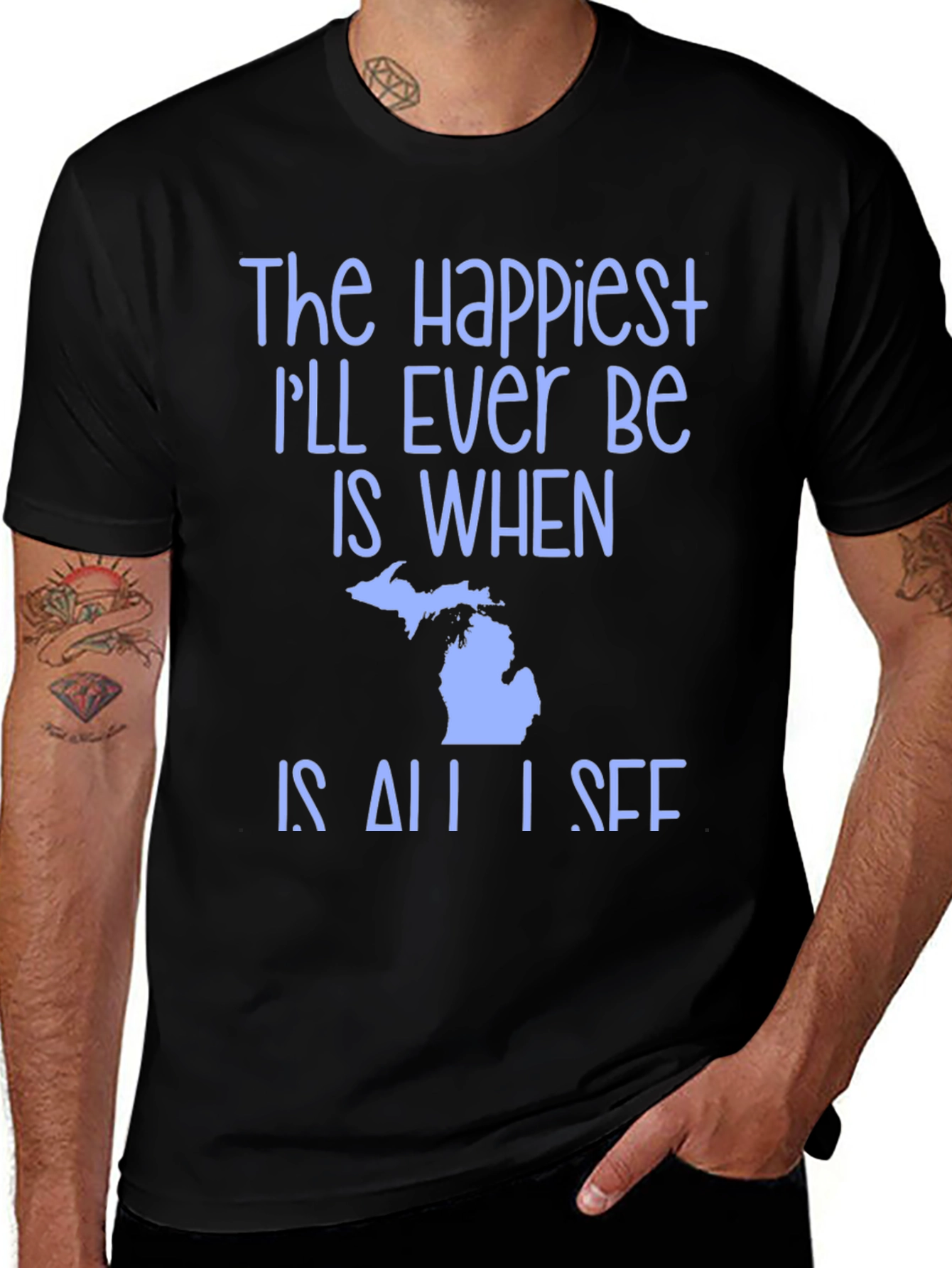 Michigan State Pride T-Shirt - Happiest Ill Ever Be