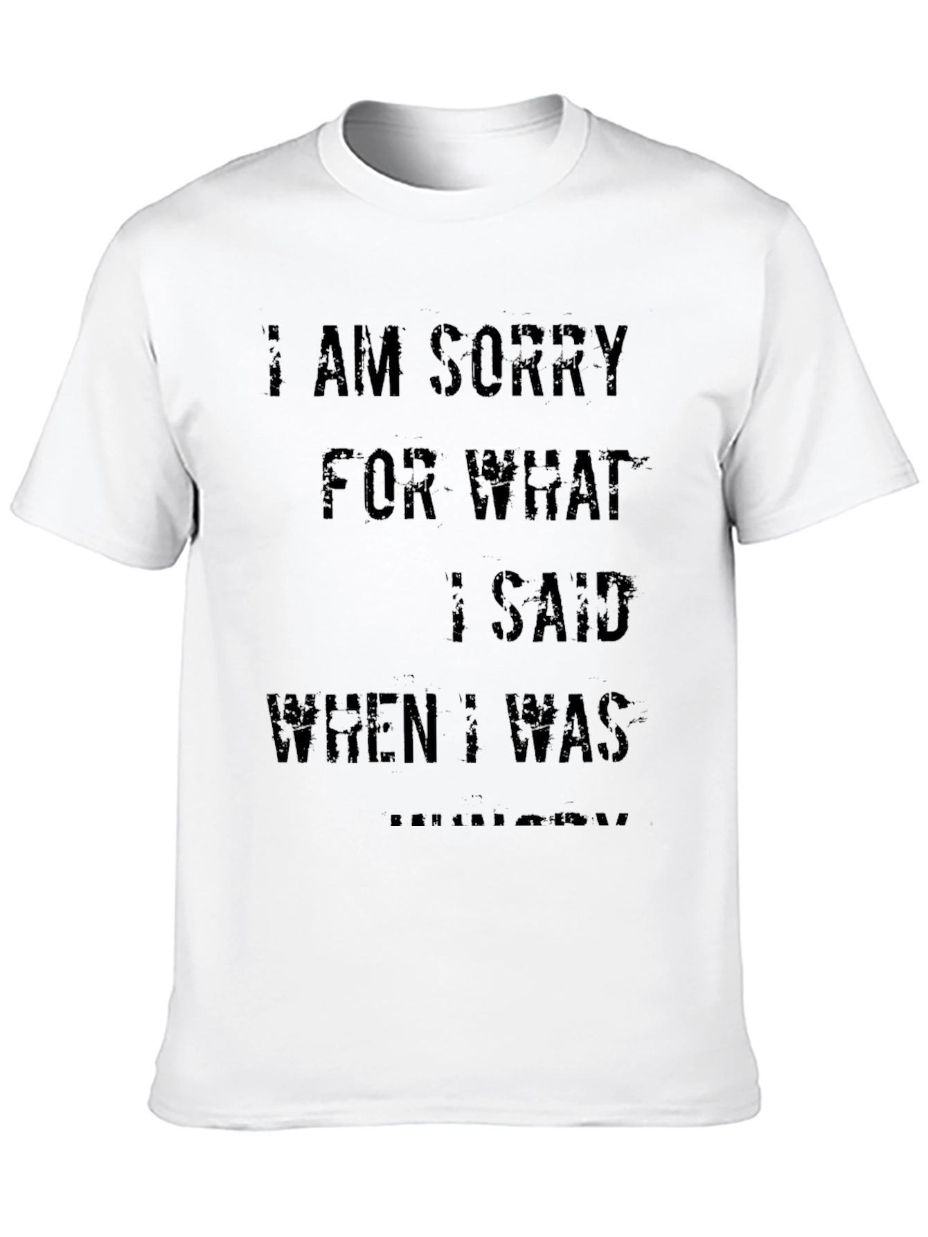 Hungry Apology T-Shirt