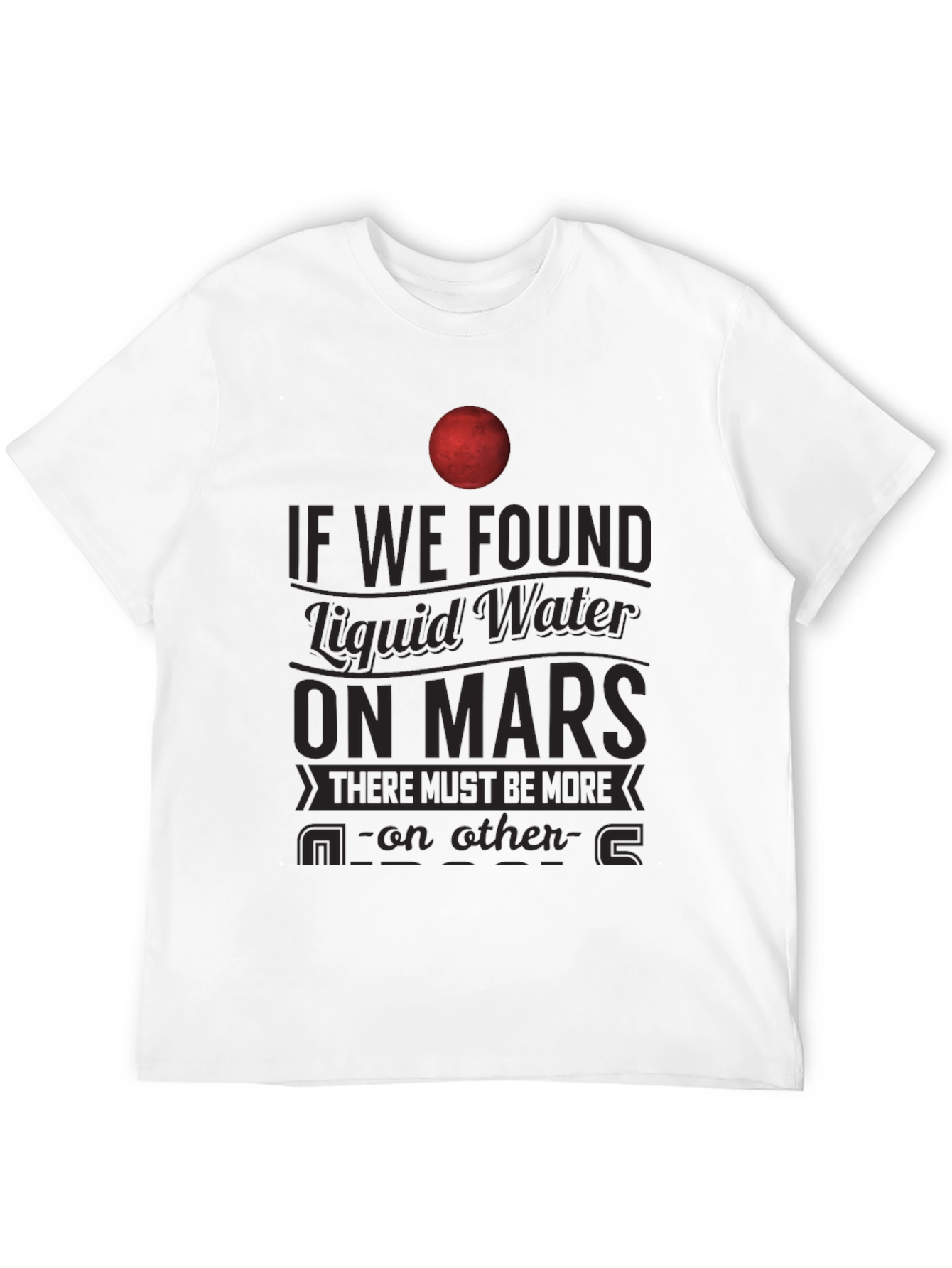 Mars Liquid Water T-Shirt - Space Exploration Tee