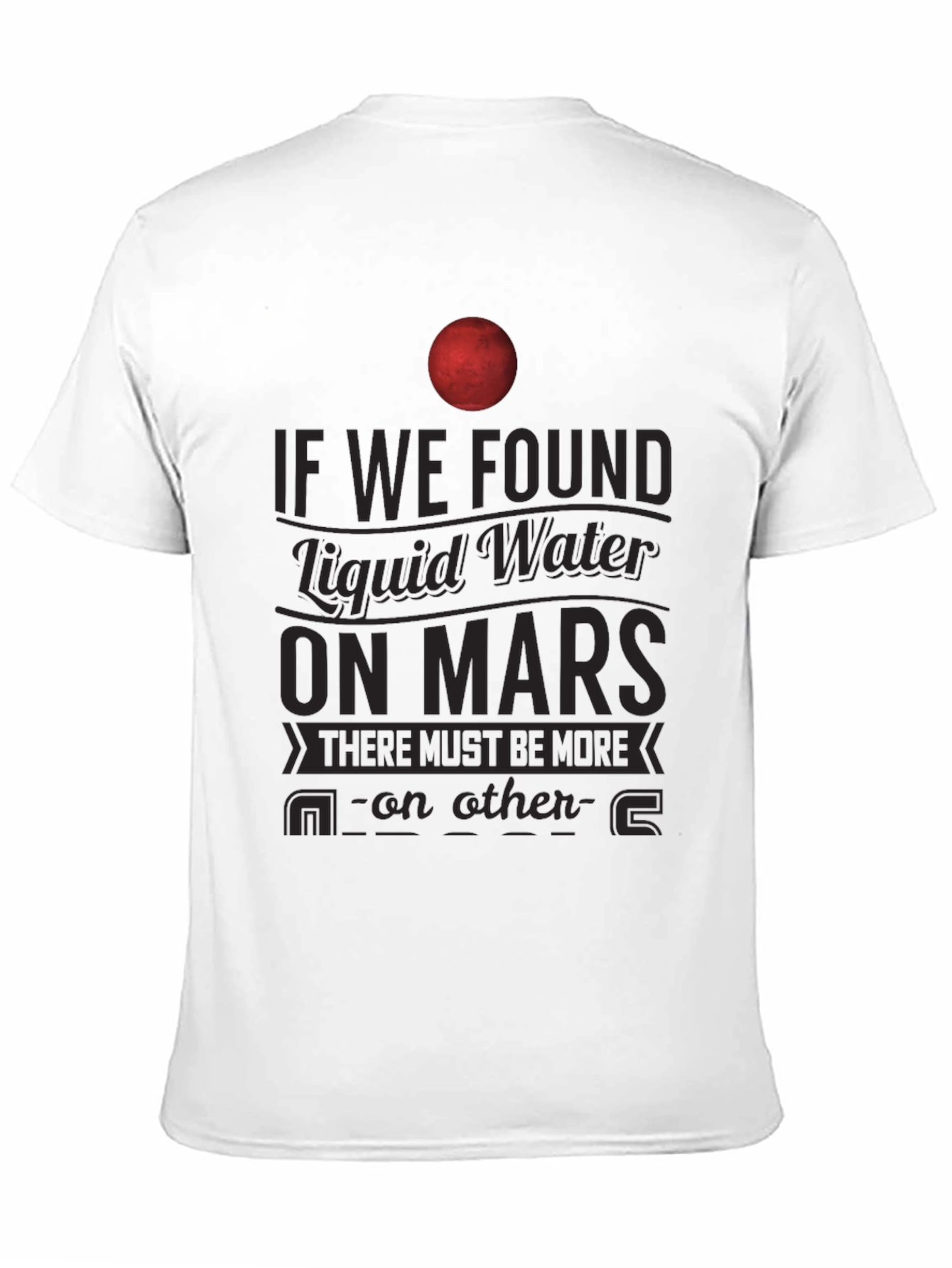 Mars Liquid Water T-Shirt - Space Exploration Tee
