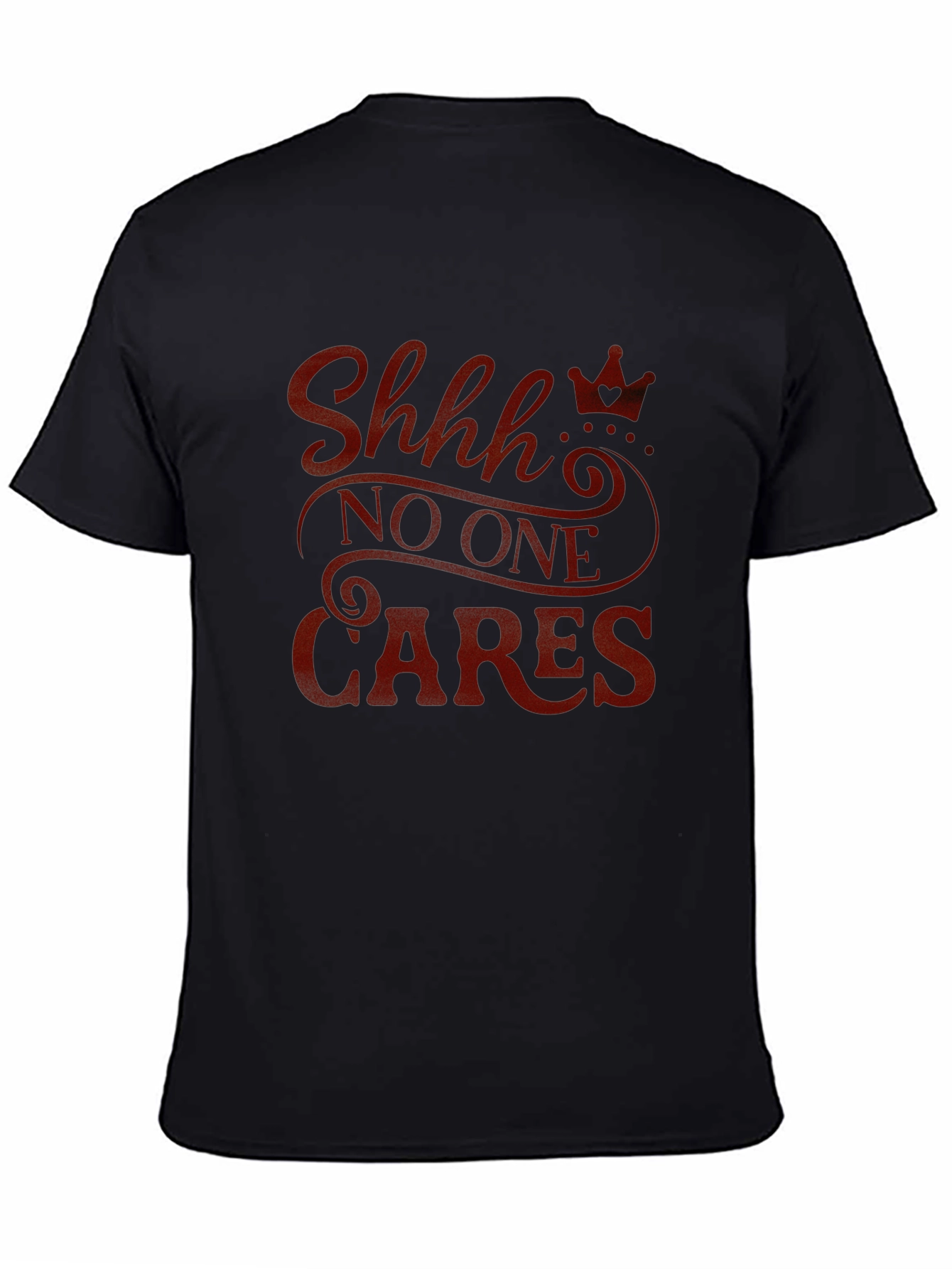 Shhh No One Cares Graphic Tee