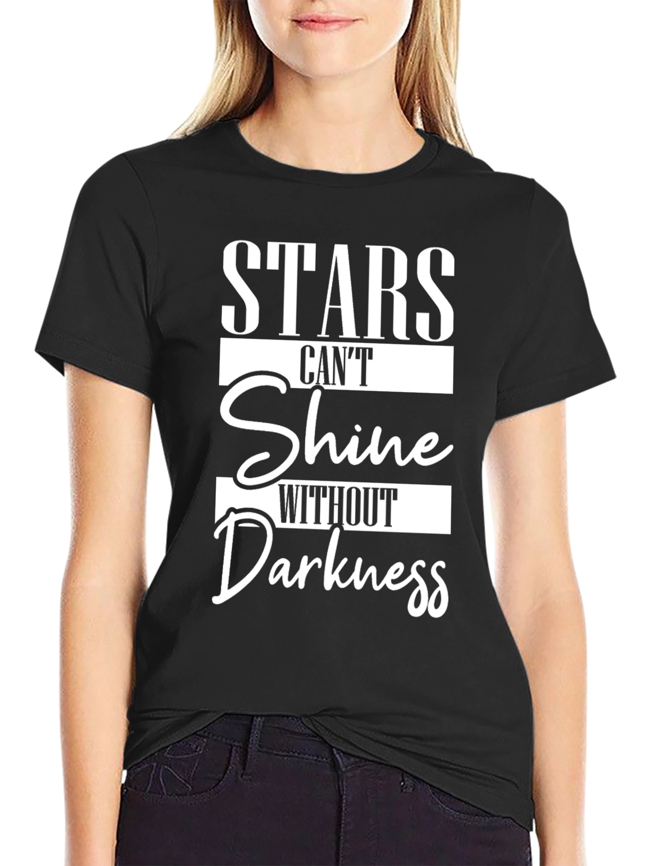 Stars Cant Shine Without Darkness T-Shirt