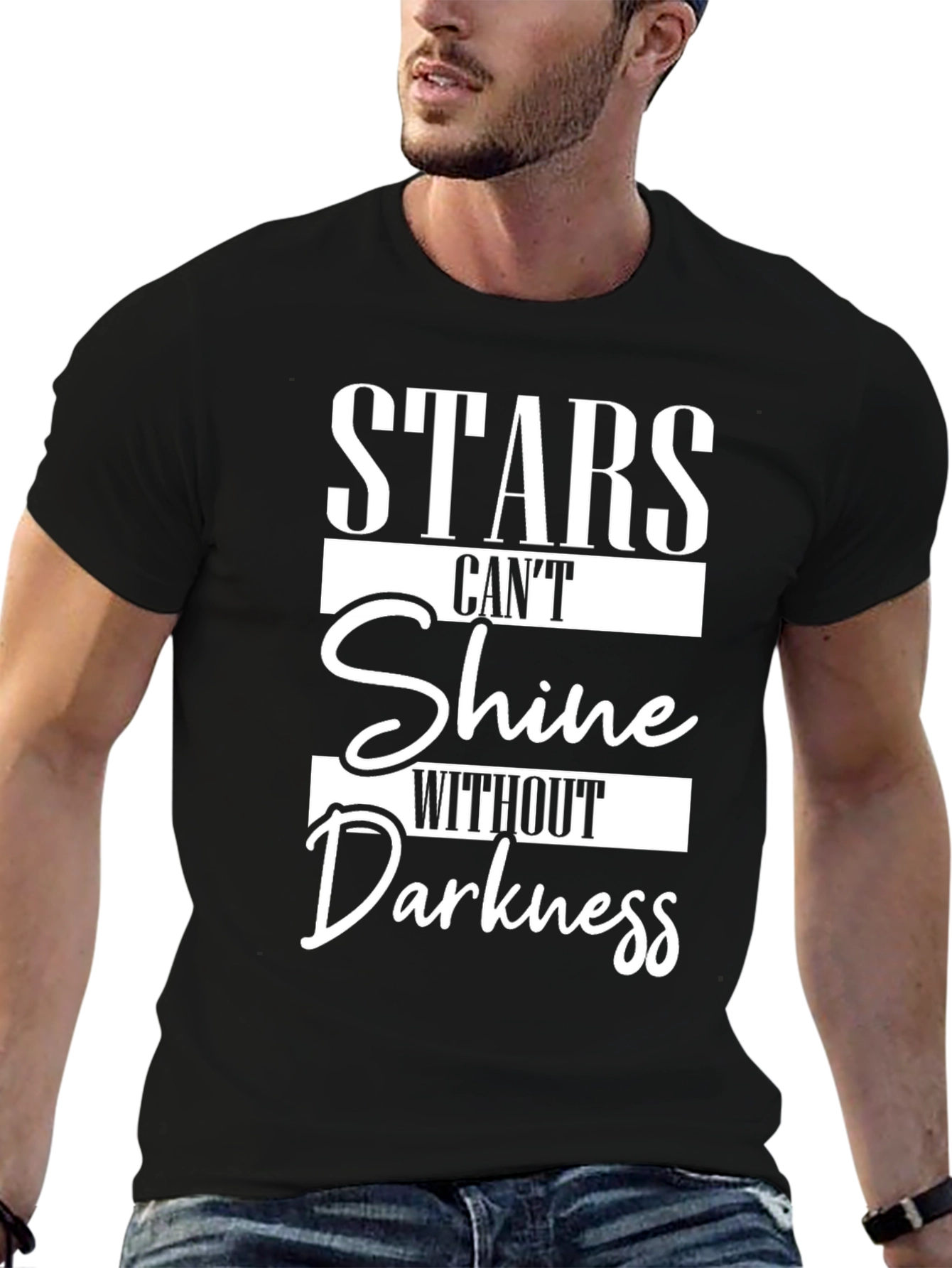 Stars Cant Shine Without Darkness T-Shirt