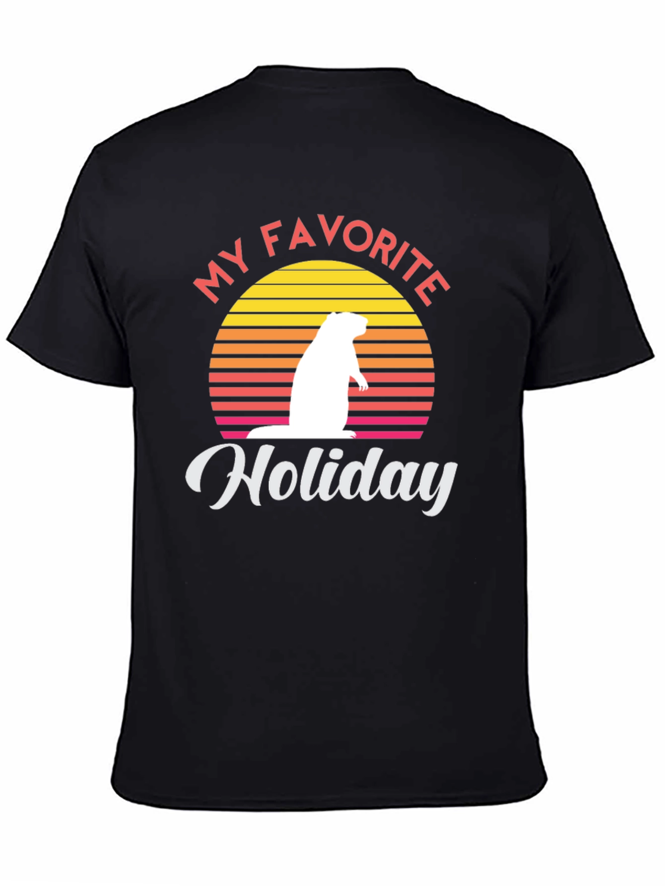 My Favorite Holiday Groundhog Day Graphic Tee