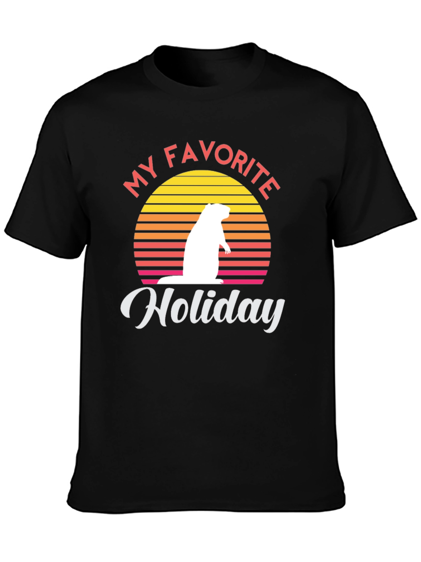 My Favorite Holiday Groundhog Day Graphic Tee