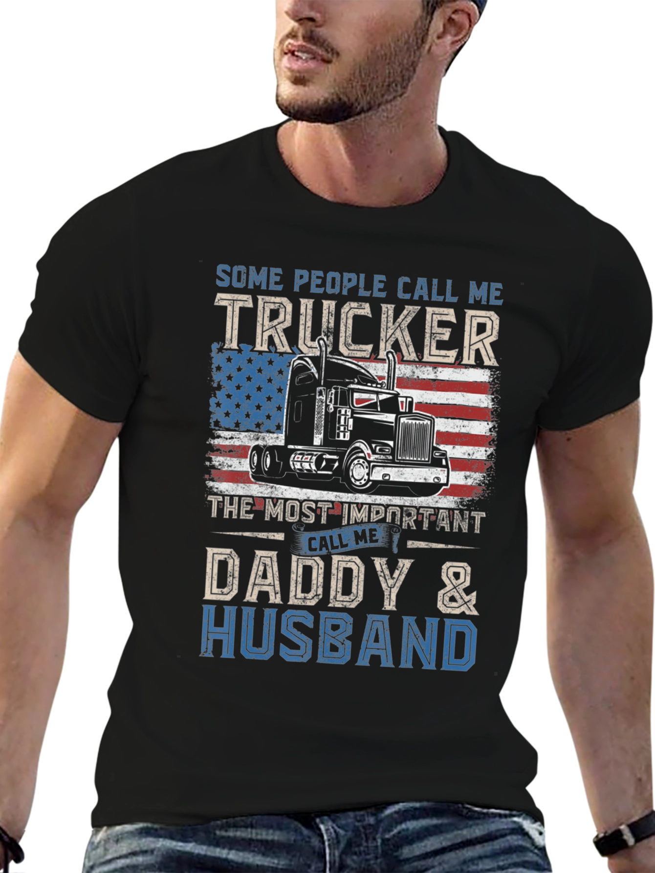 Trucker Daddy Husband T-Shirt - Patriotic Design