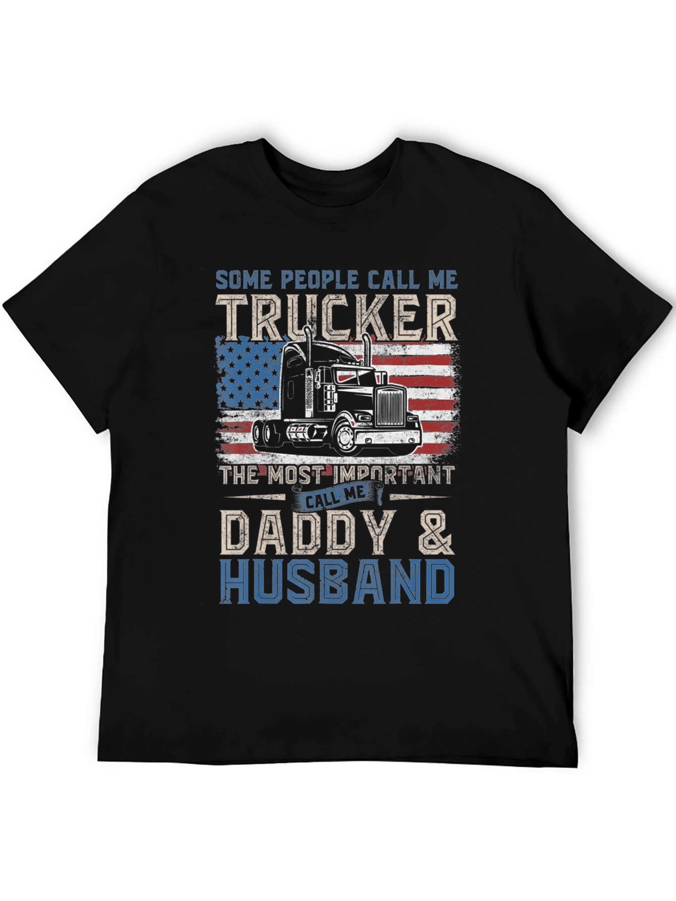 Trucker Daddy Husband T-Shirt - Patriotic Design