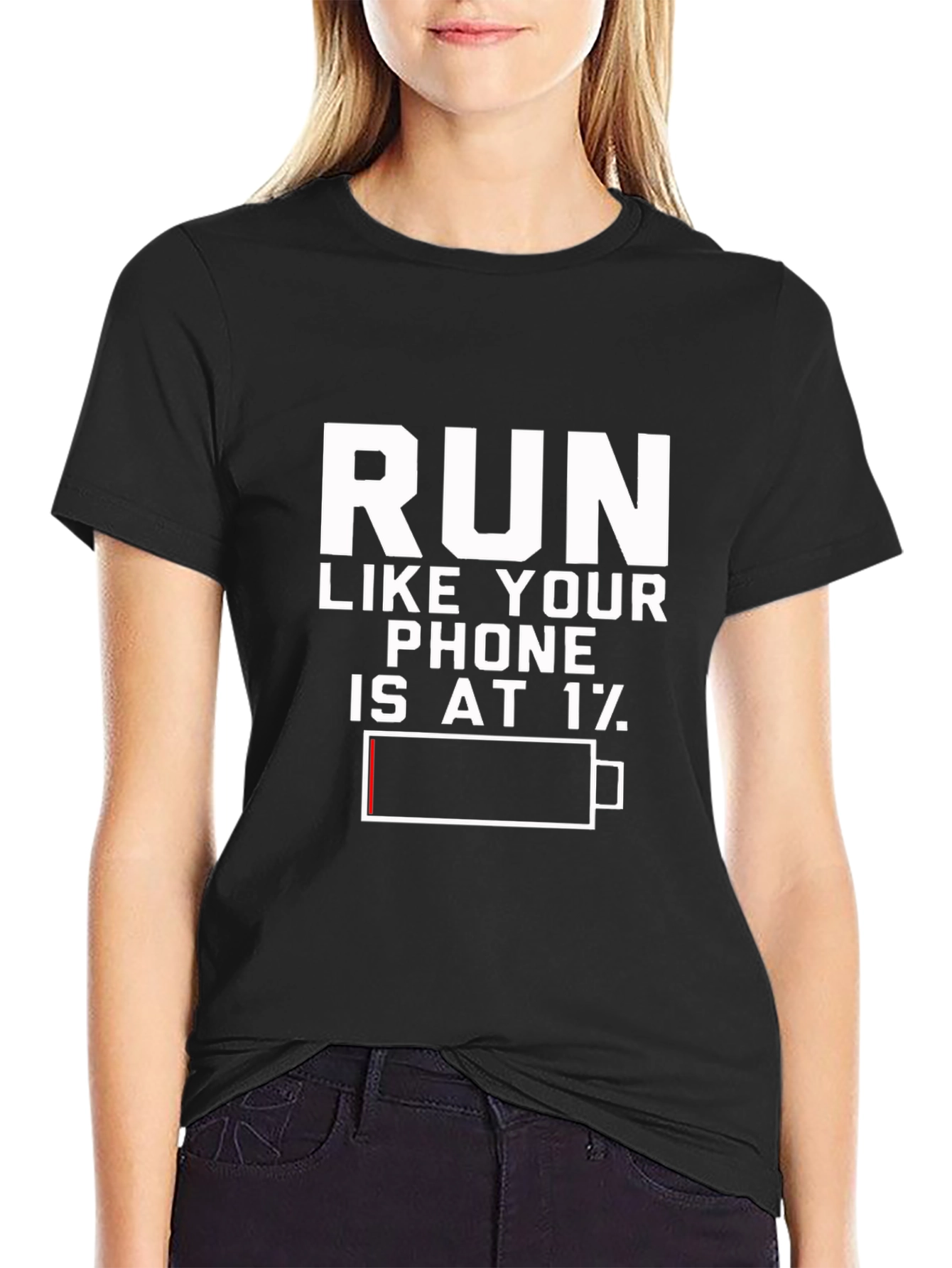 Run Like Your Phone is at 1% Black T-Shirt