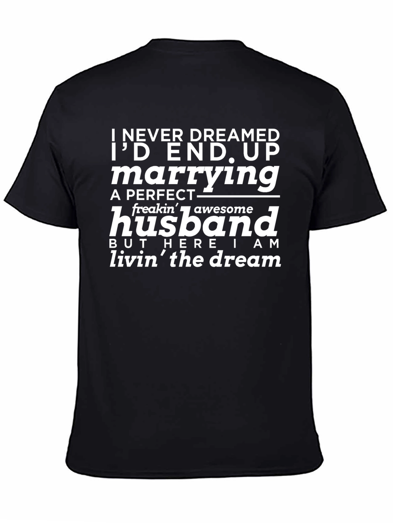 I Married a Perfect Husband T-Shirt