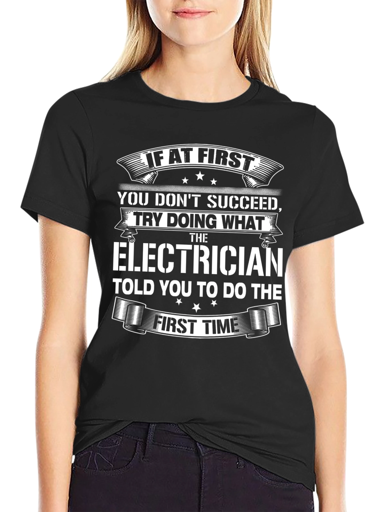 Electrician Humor T-Shirt: If At First...