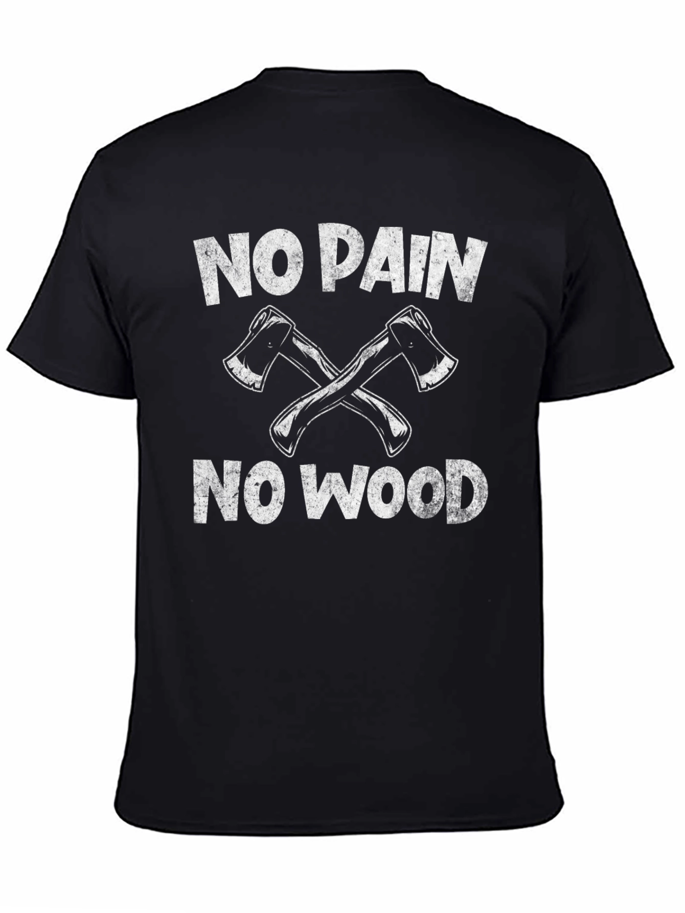No Pain No Wood Black T-Shirt Lumberjack Axe