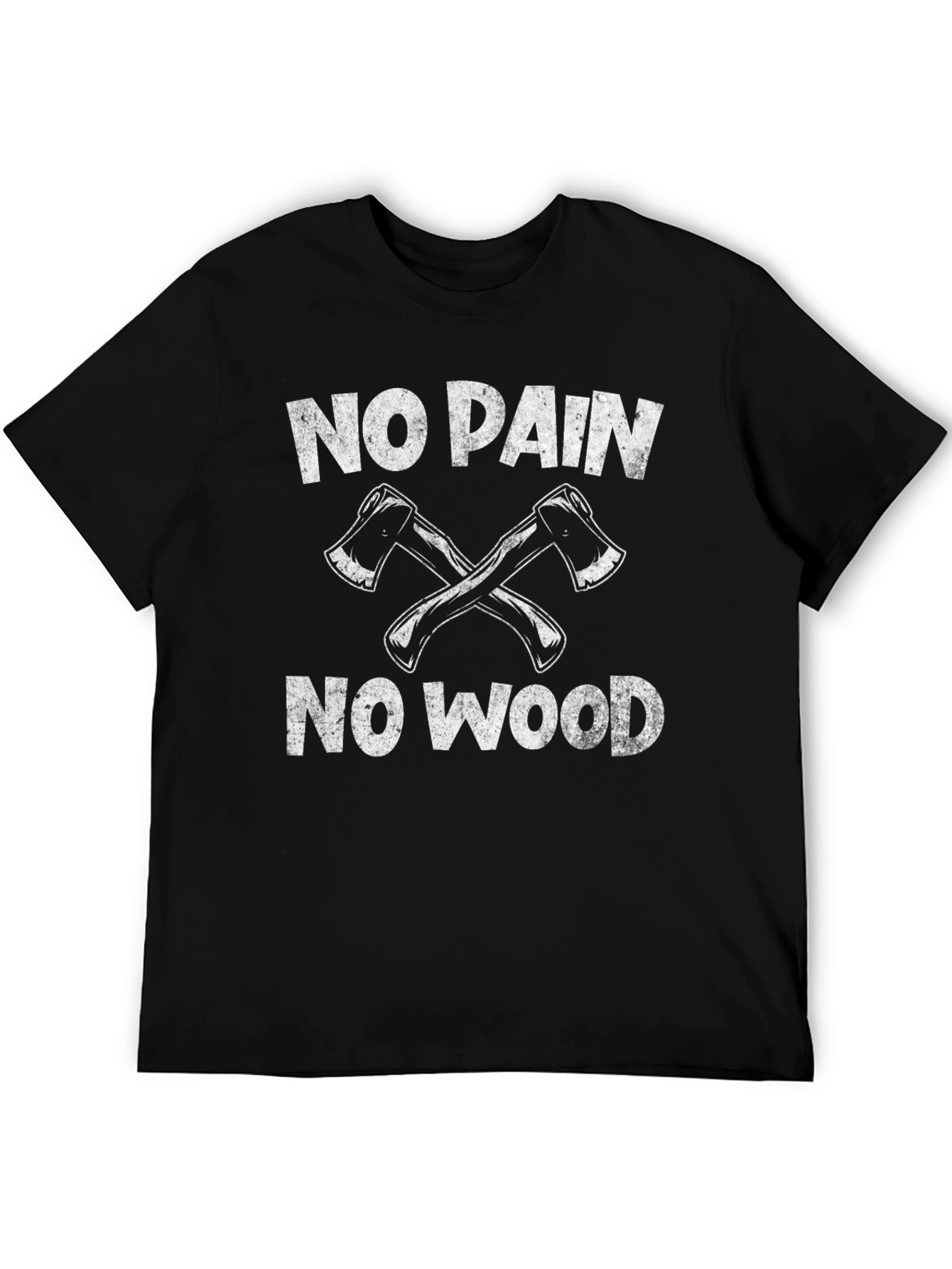 No Pain No Wood Black T-Shirt Lumberjack Axe