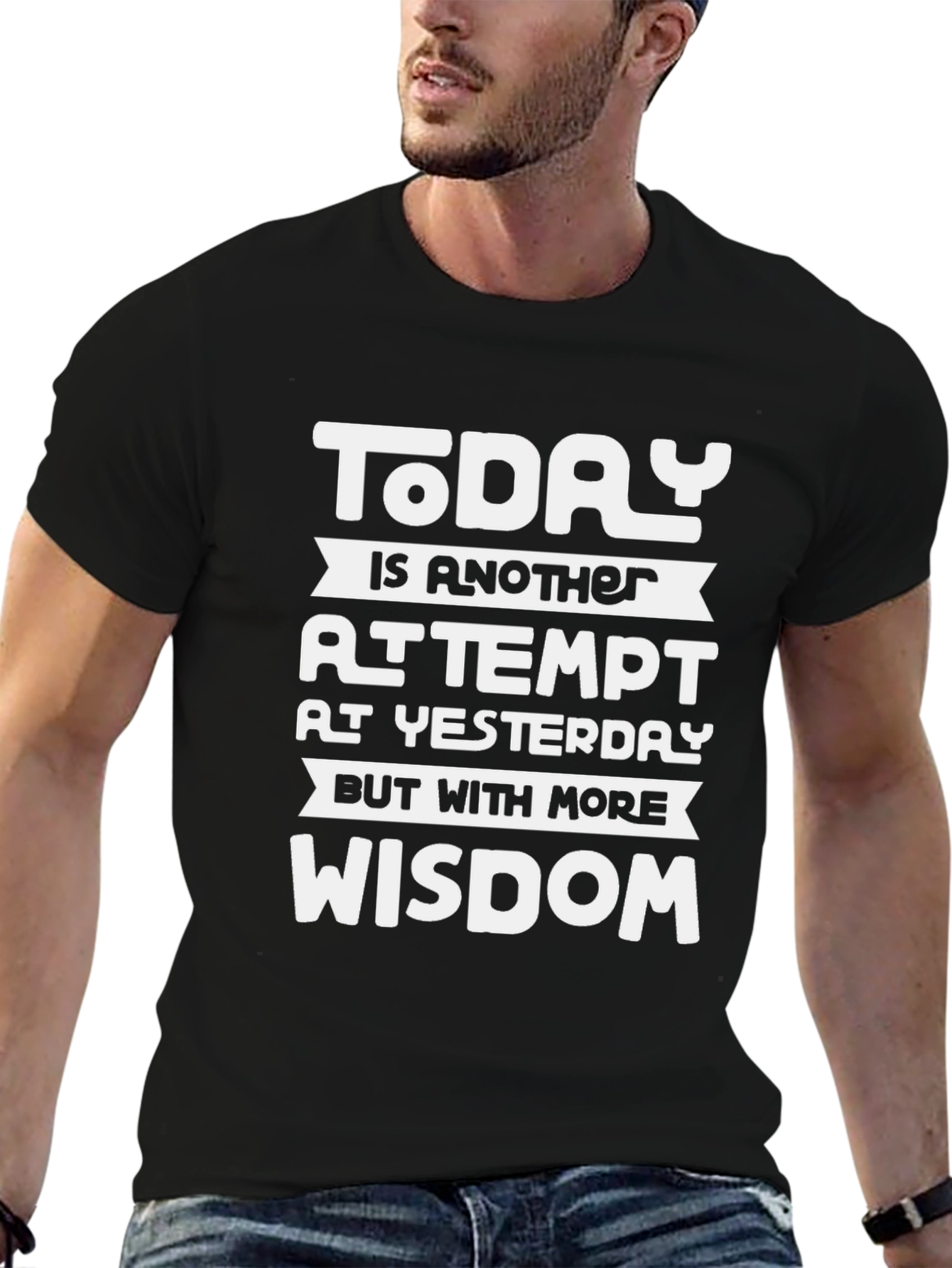 Motivational Wisdom T-Shirt