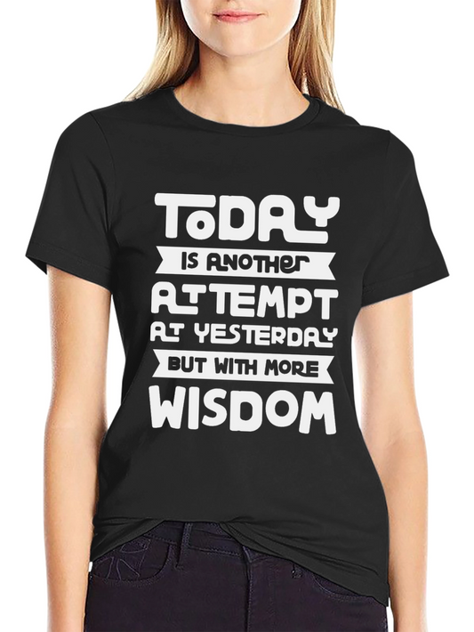 Motivational Wisdom T-Shirt