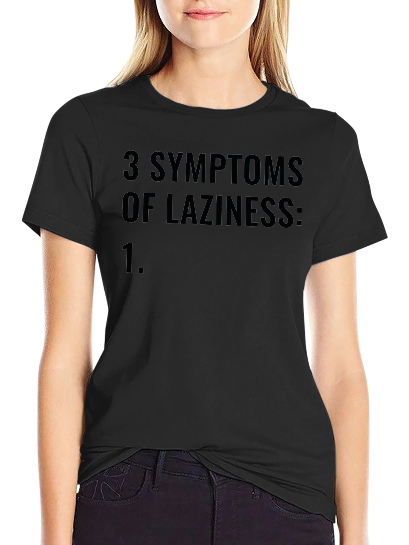 3 Symptoms of Laziness Black Tee Shirt