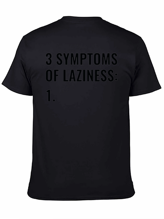 3 Symptoms of Laziness Black Tee Shirt