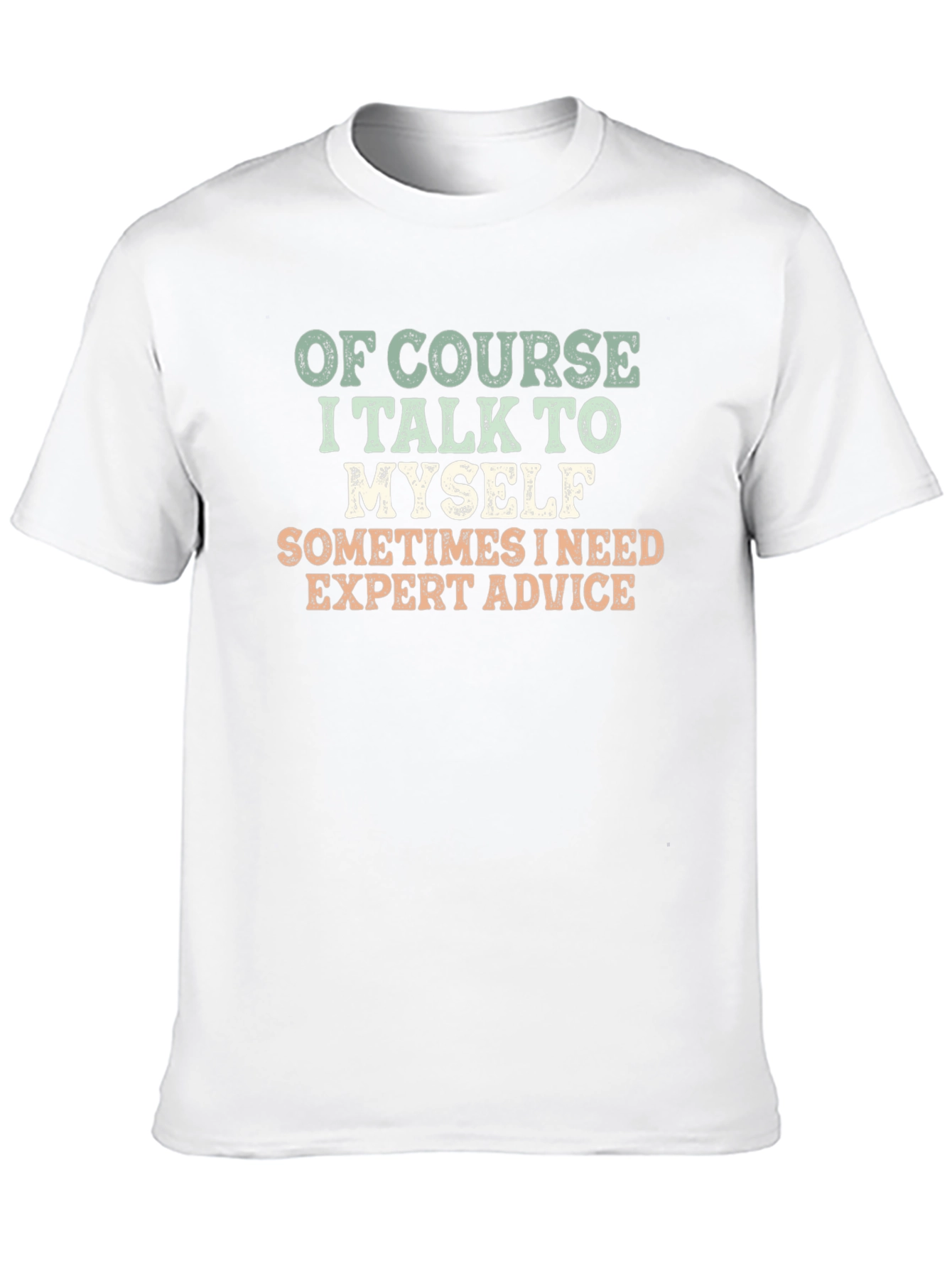 Expert Advice Funny T-Shirt