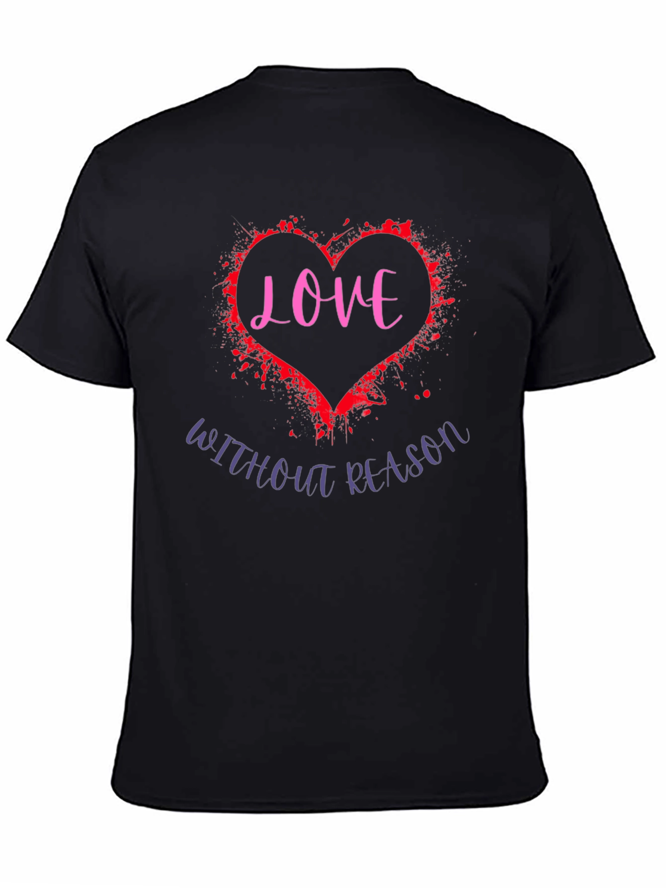Love Without Reason Graphic Tee
