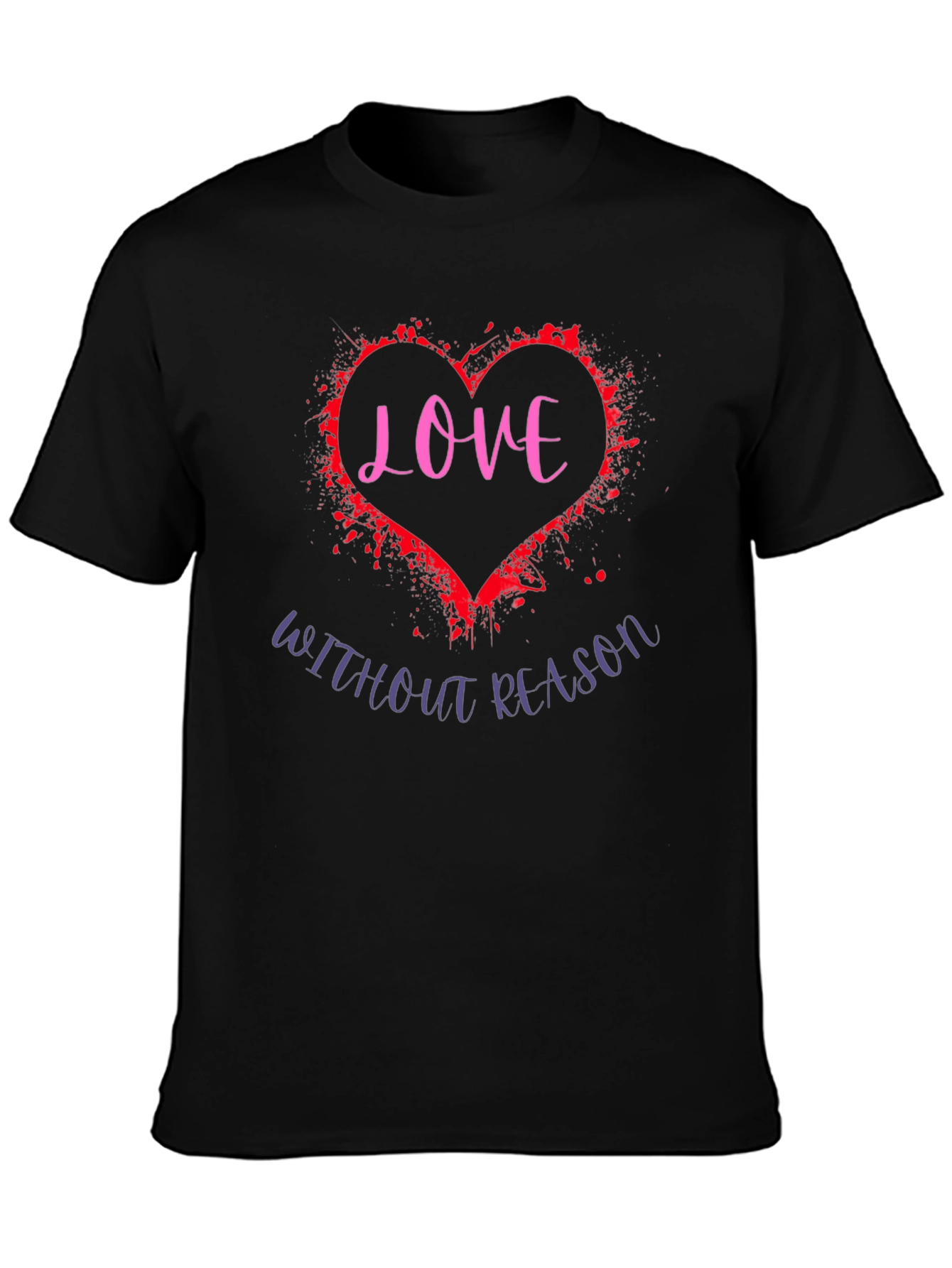 Love Without Reason Graphic Tee