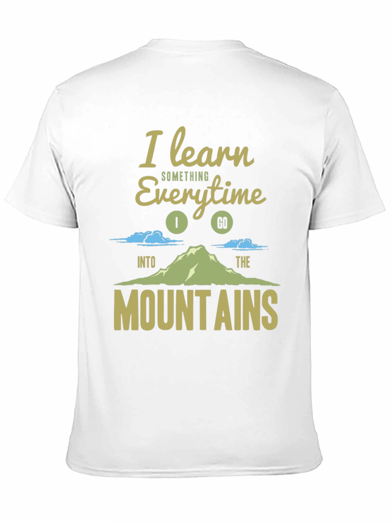 I Learn Mountains T-Shirt - Adventure Ready Apparel