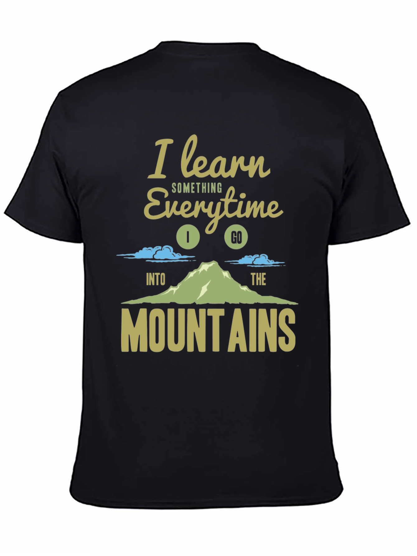 I Learn Mountains T-Shirt - Adventure Ready Apparel