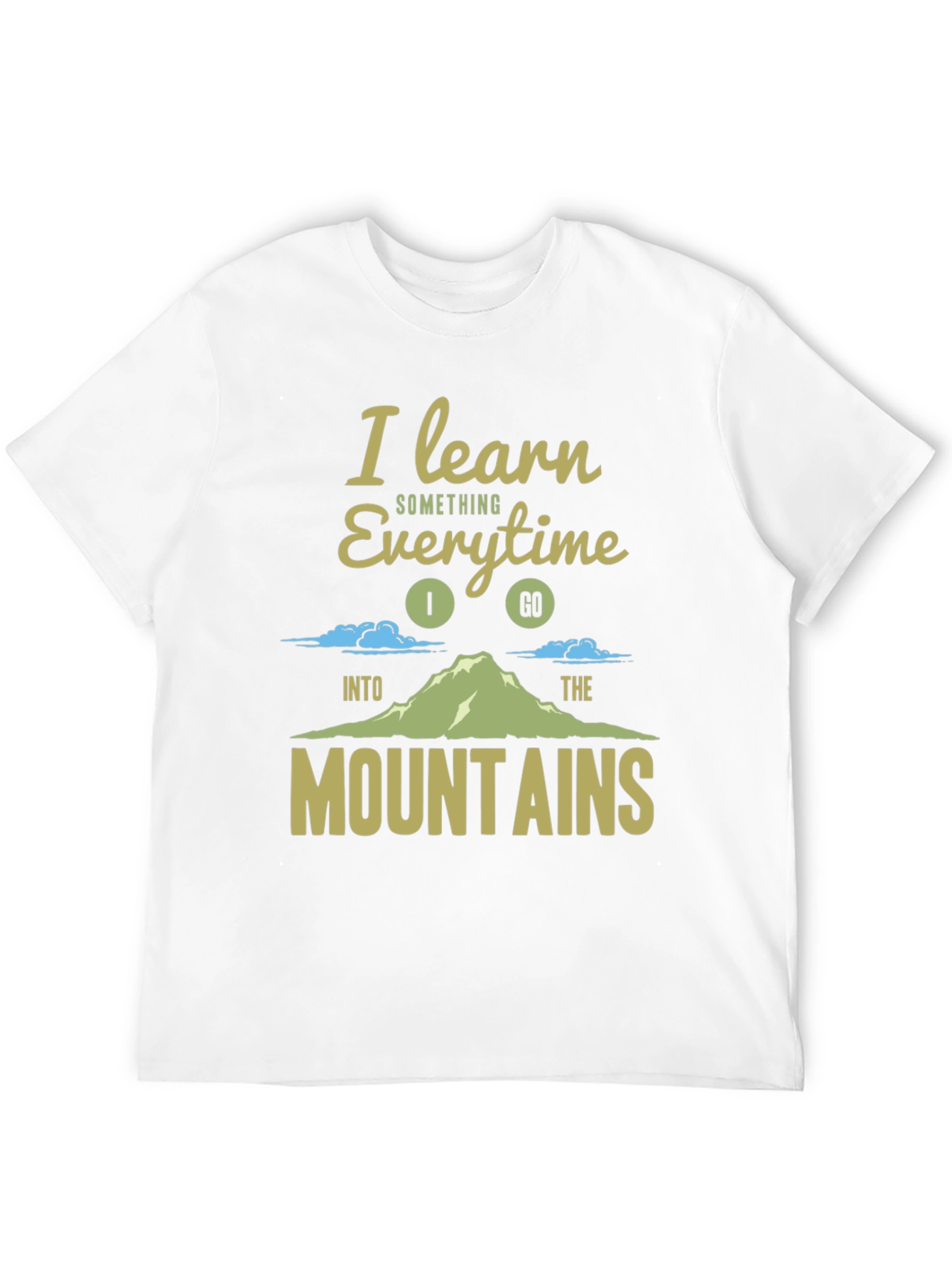 I Learn Mountains T-Shirt - Adventure Ready Apparel