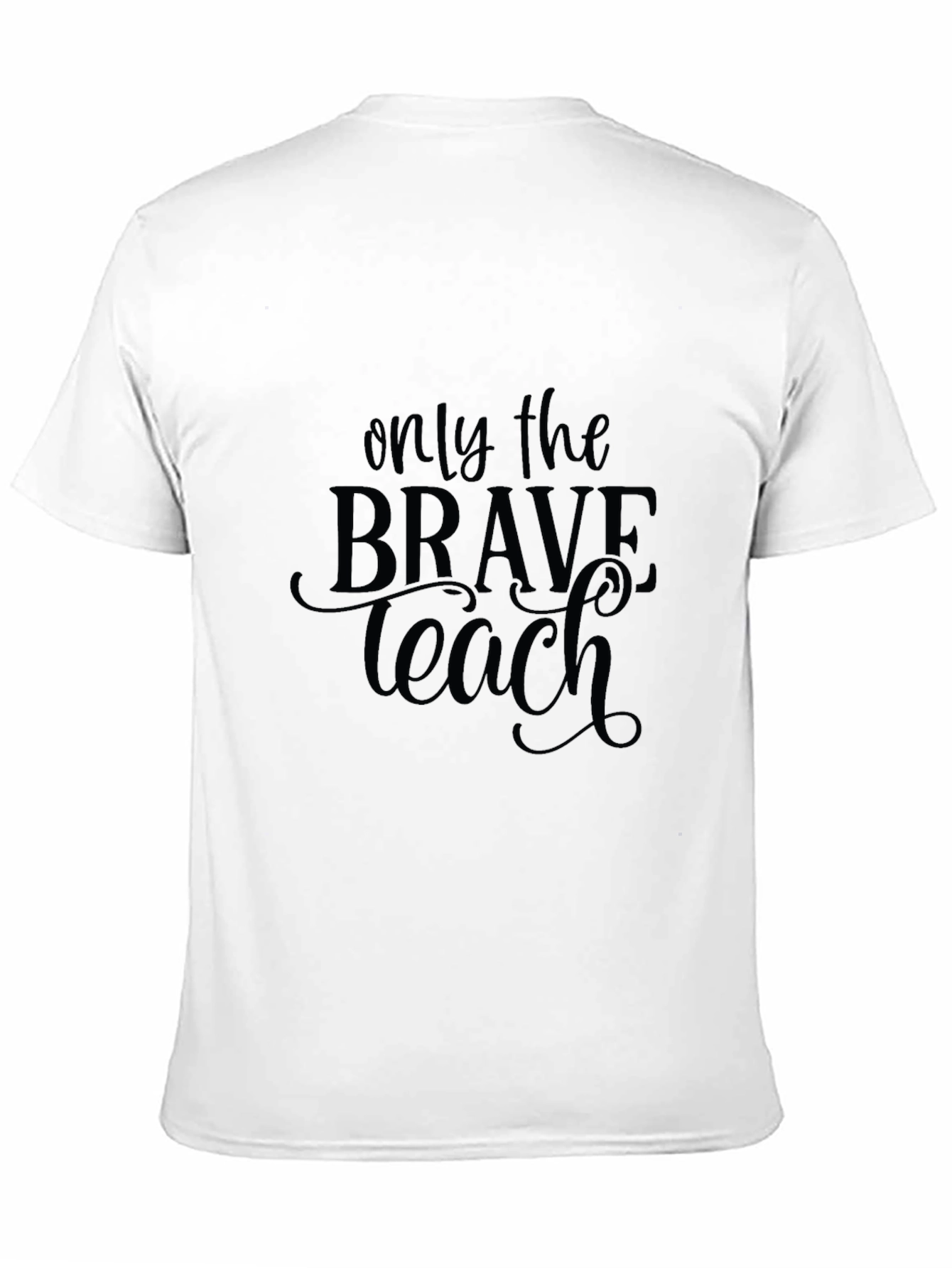 Brave Teacher Black T-Shirt - Inspirational Design