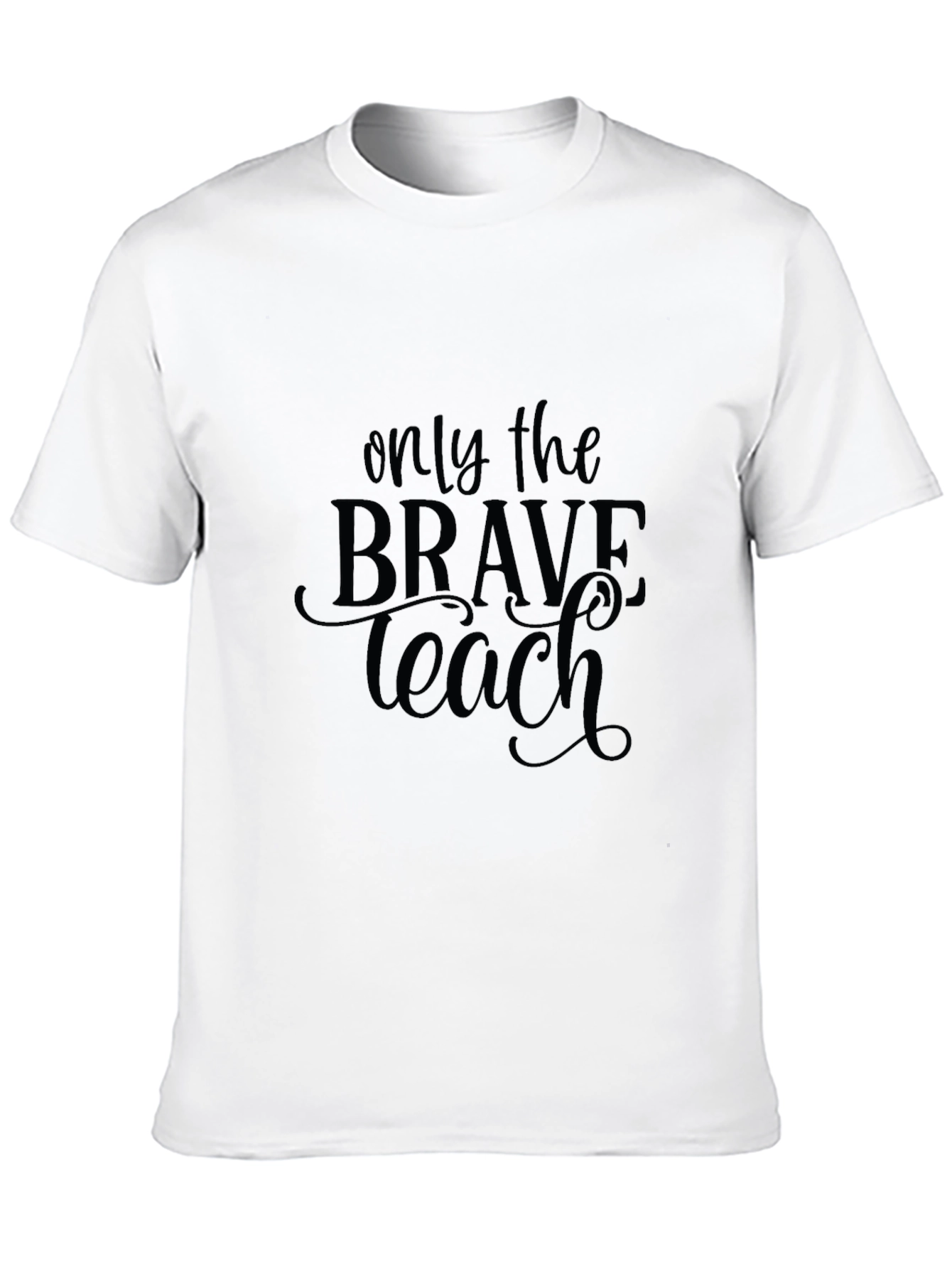 Brave Teacher Black T-Shirt - Inspirational Design