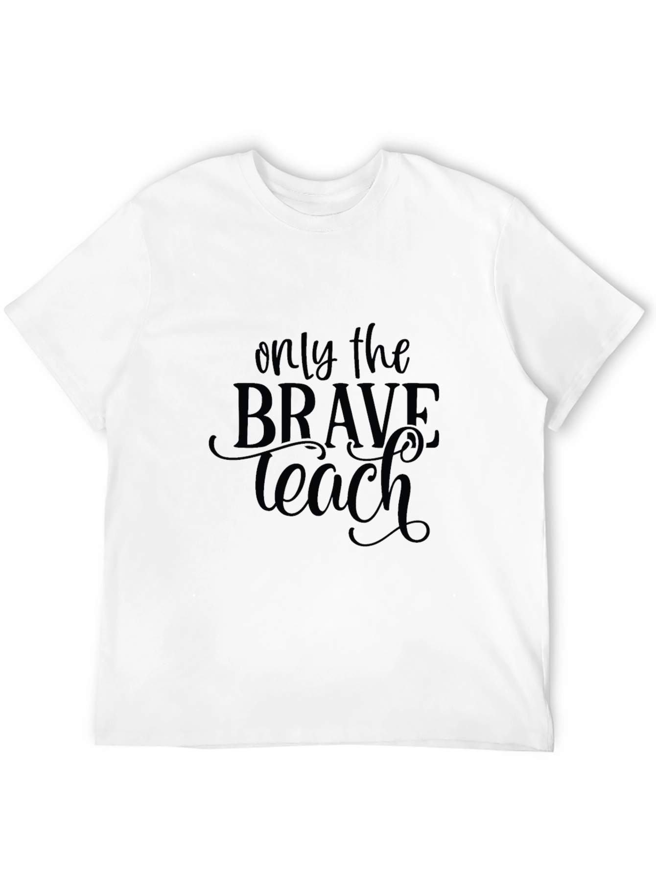 Brave Teacher Black T-Shirt - Inspirational Design