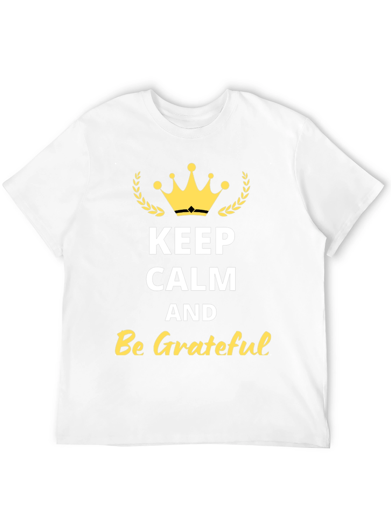 Keep Calm and Be Grateful Graphic Tee