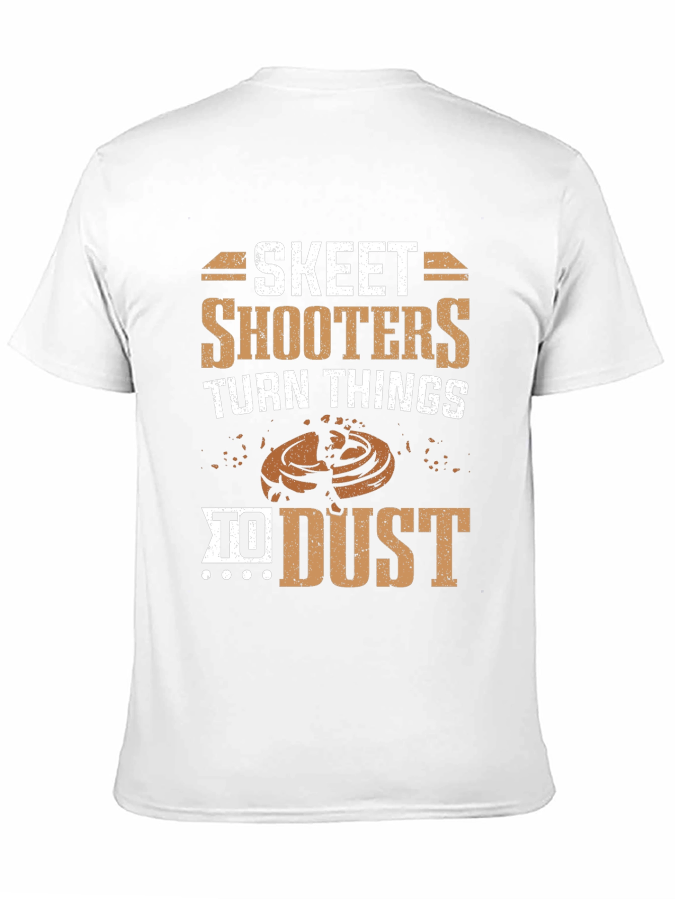 Skeet Shooters Turn Things to Dust T-Shirt