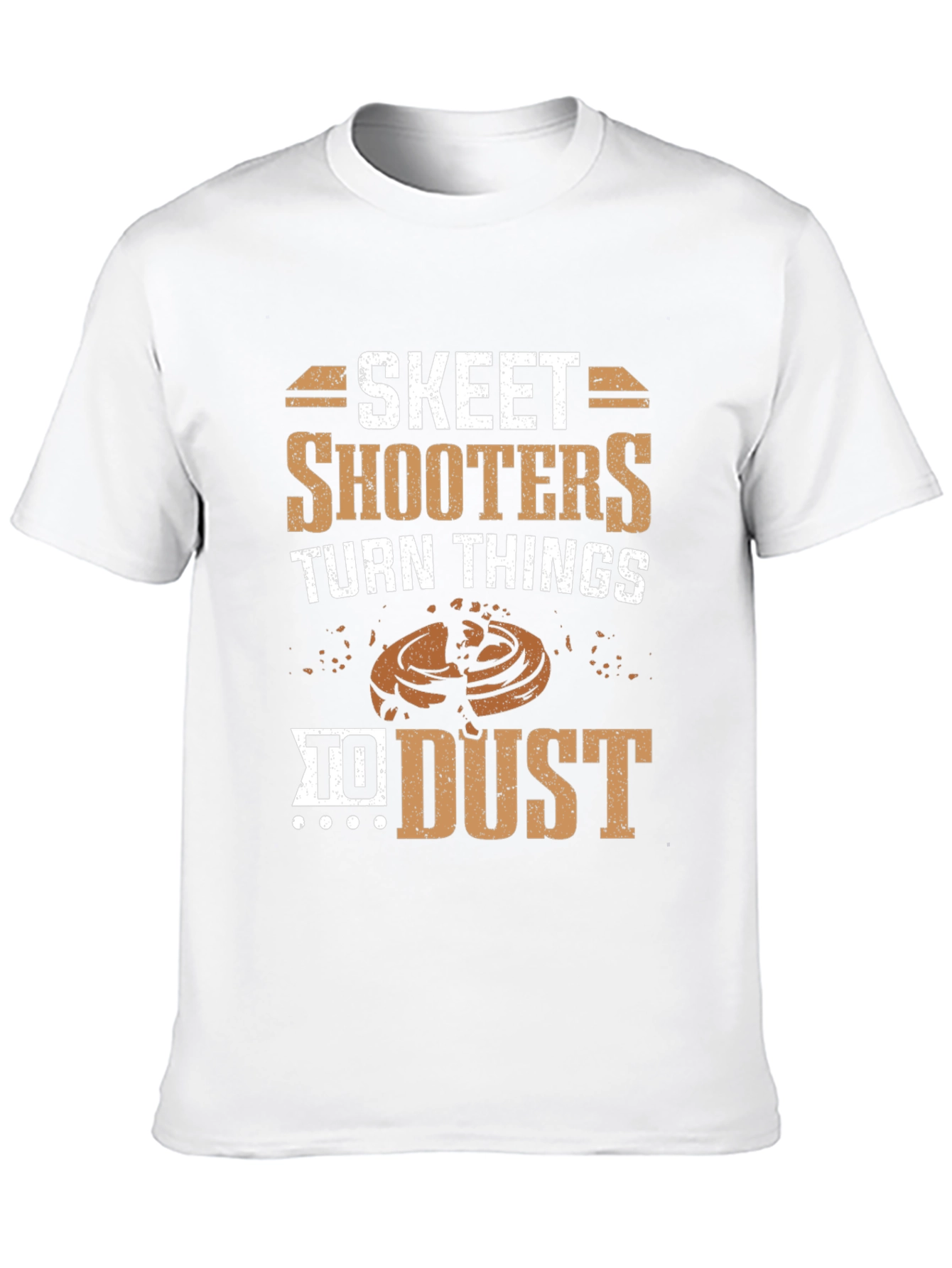 Skeet Shooters Turn Things to Dust T-Shirt