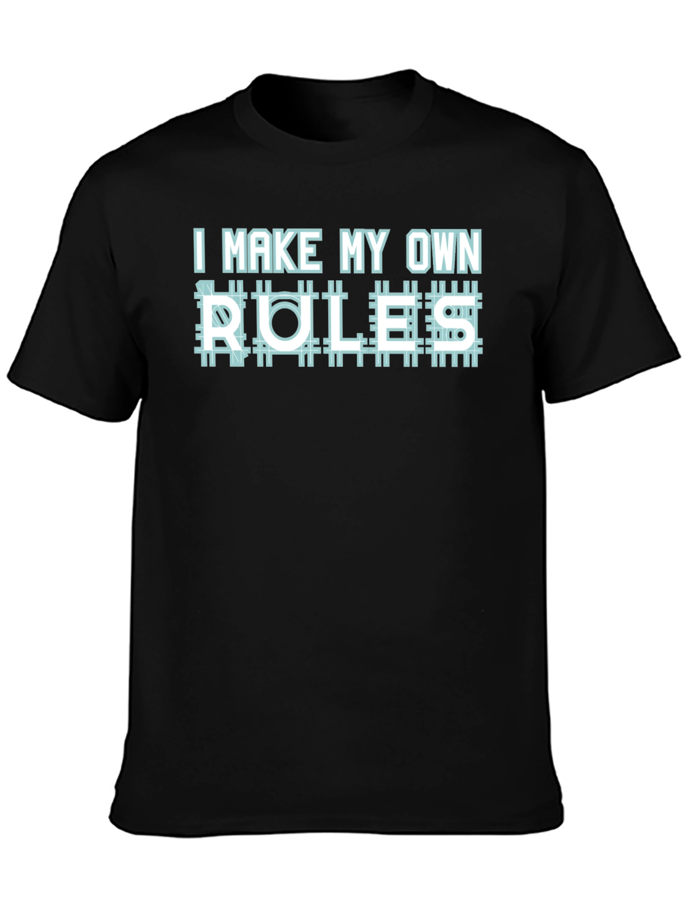 I Make My Own Rules Graphic T-Shirt