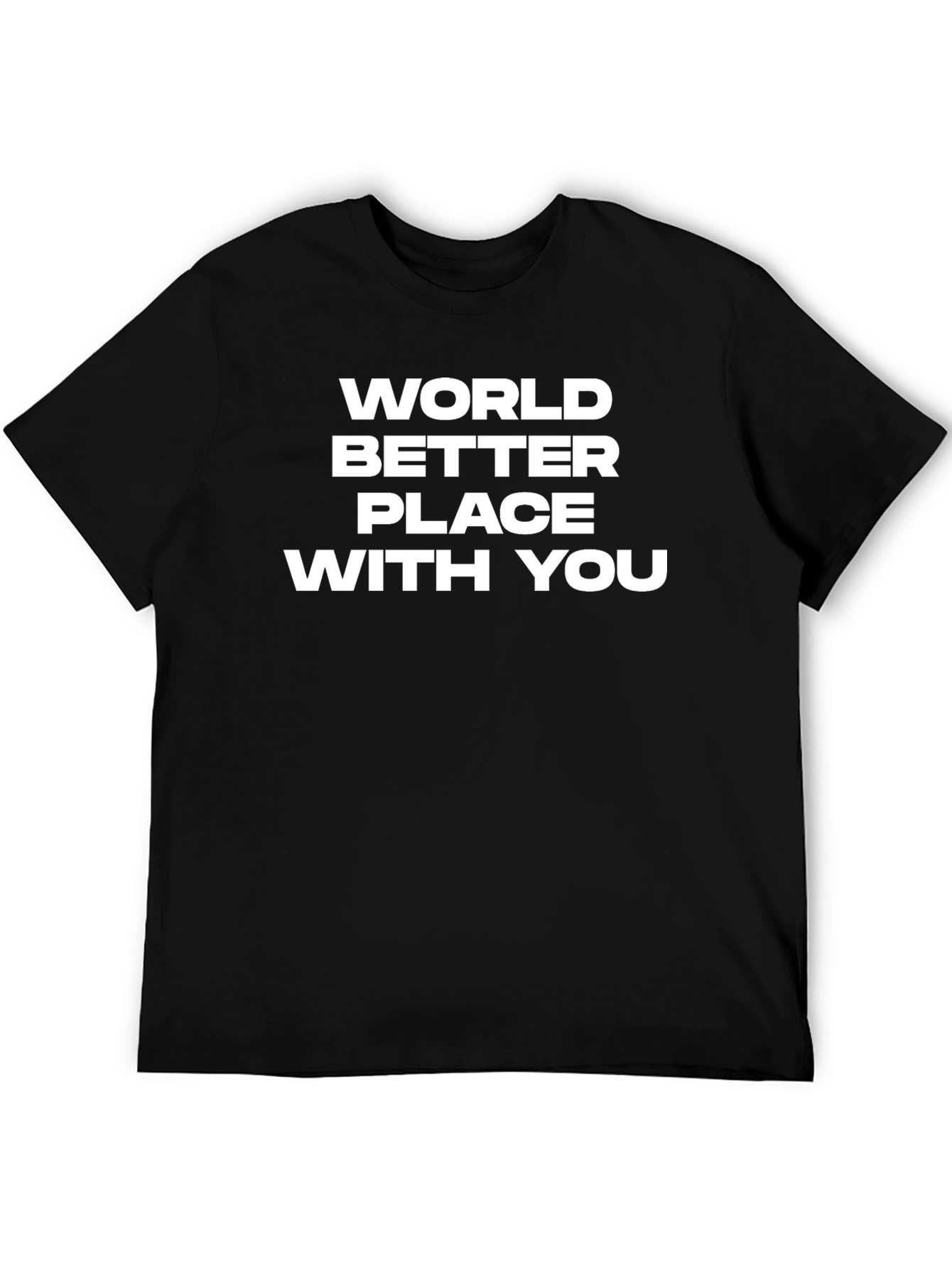World Better Place With You Graphic Tee