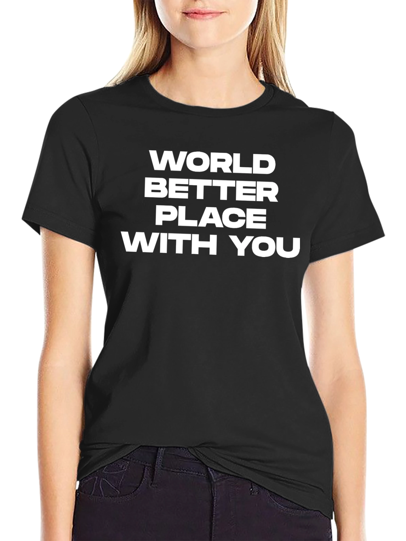World Better Place With You Graphic Tee