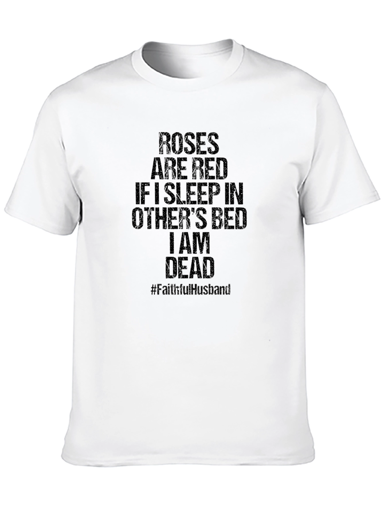Roses Are Red Humor T-Shirt