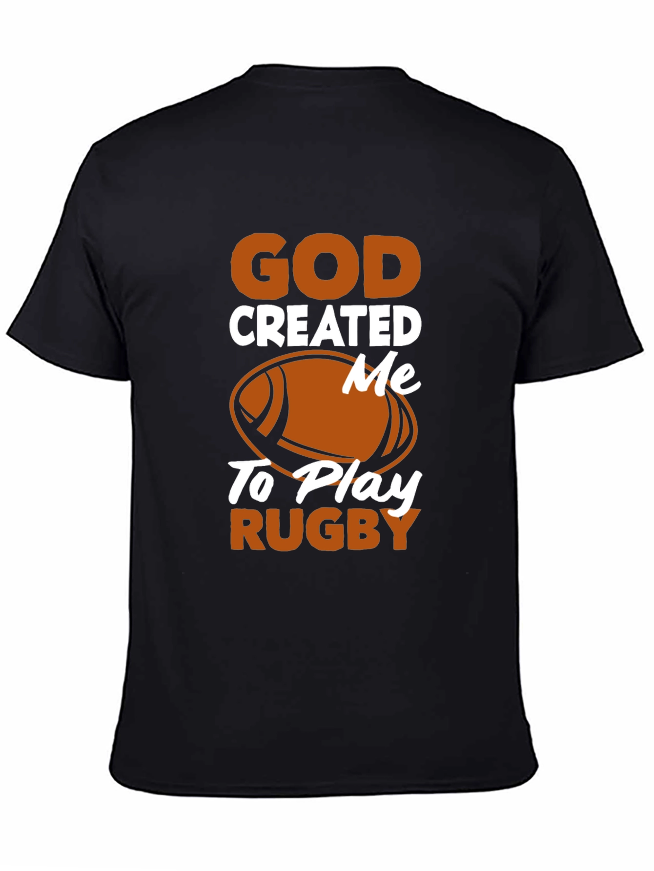God Created Me to Play Rugby Black T-Shirt