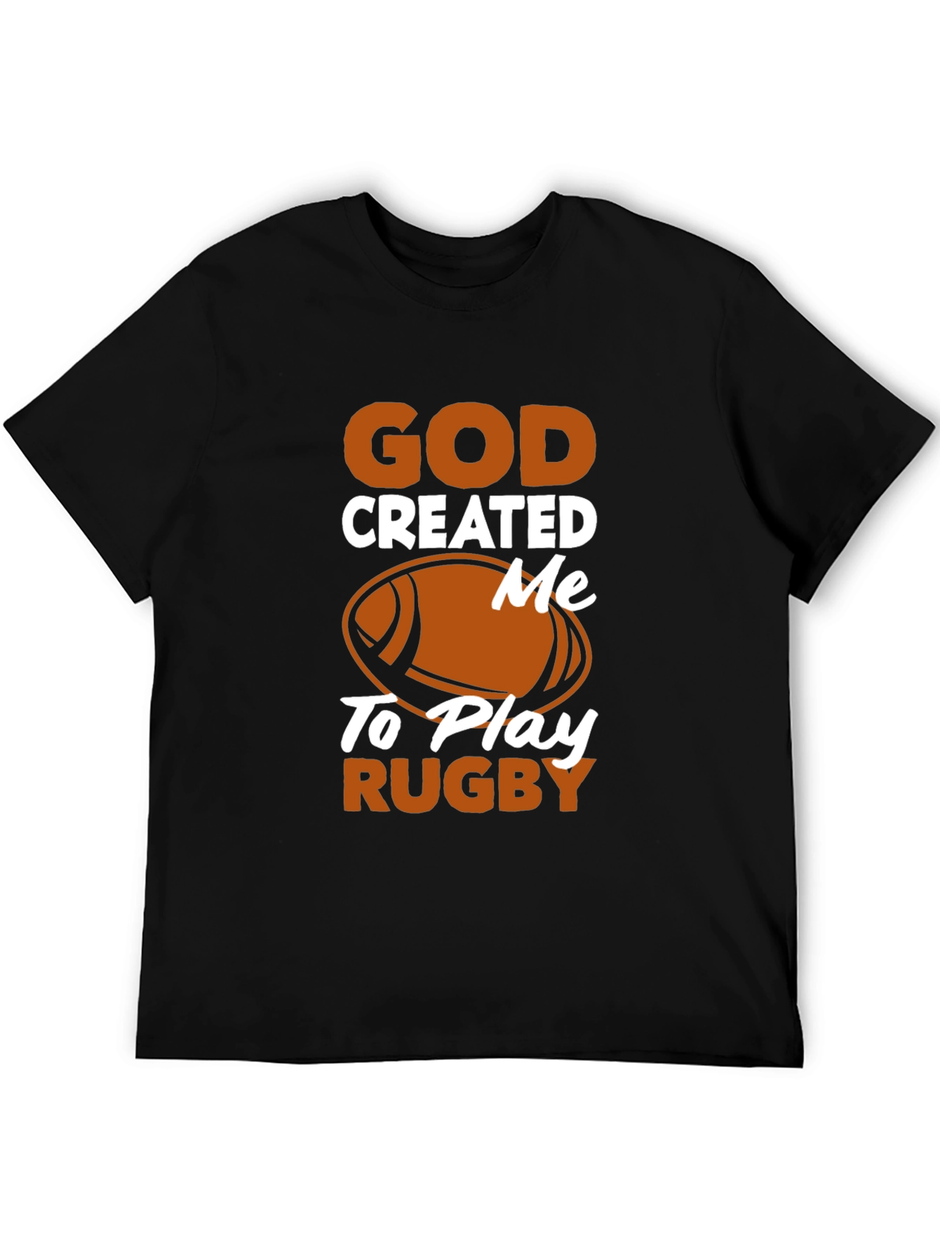 God Created Me to Play Rugby Black T-Shirt
