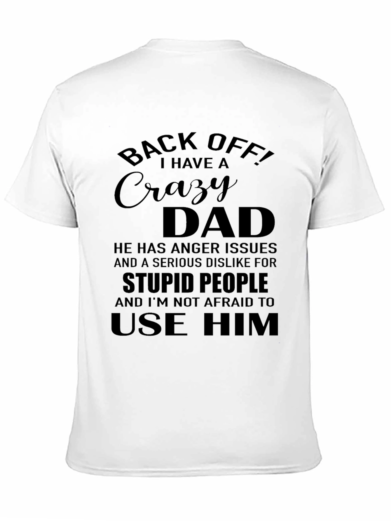 Crazy Dad Graphic T-Shirt