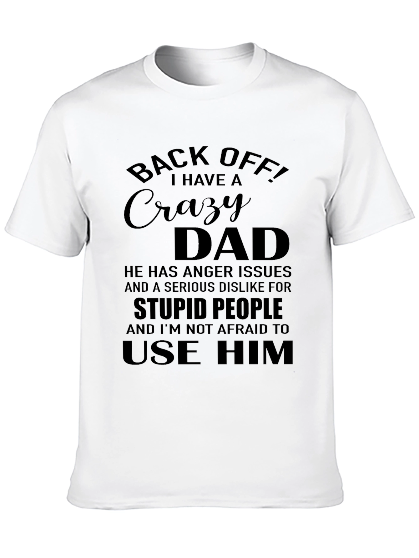 Crazy Dad Graphic T-Shirt