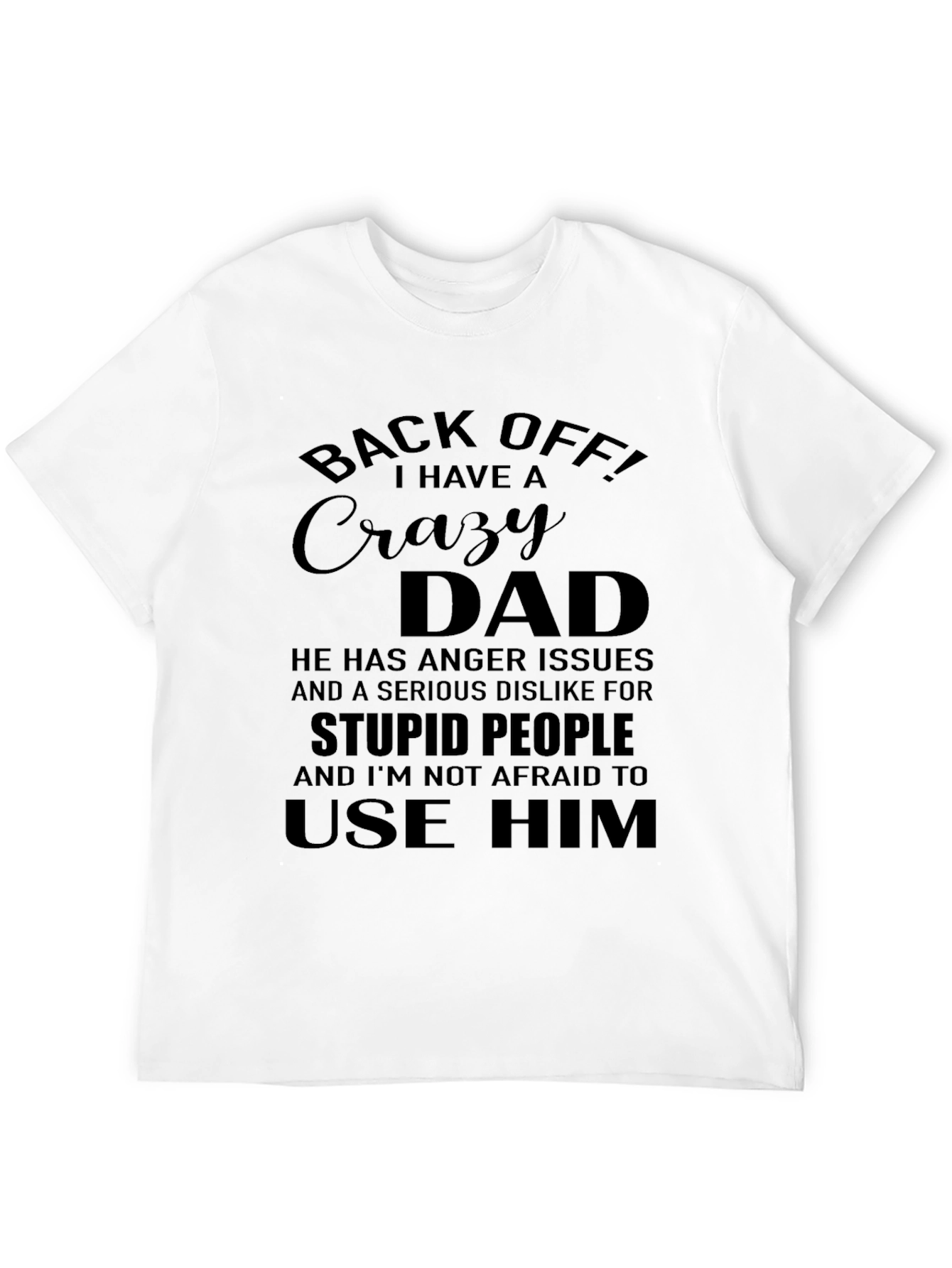 Crazy Dad Graphic T-Shirt